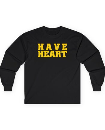 Have Heart Unisex Ultra Cotton Long Sleeve Tee
