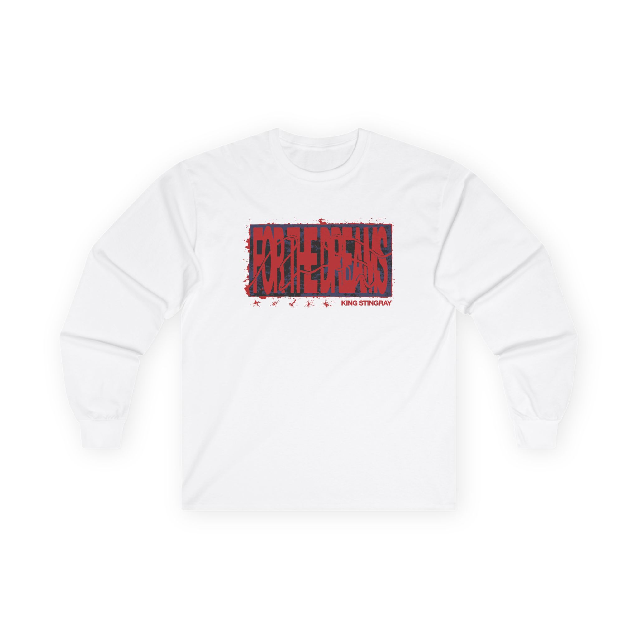 King Stingray for the Dreams Unisex Ultra Cotton Long Sleeve Tee