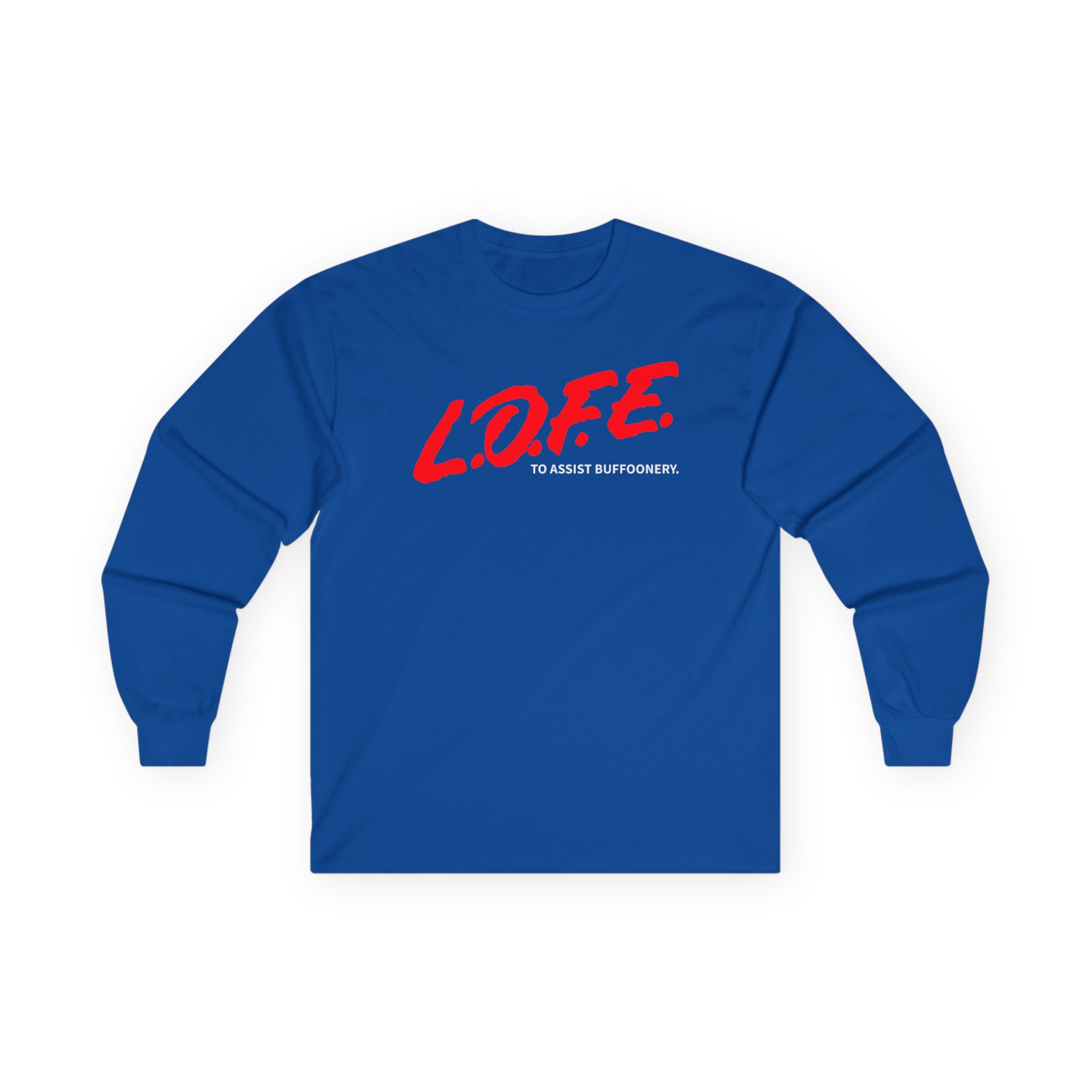 Lofe to Assist Buffoonery Unisex Ultra Cotton Long Sleeve Tee