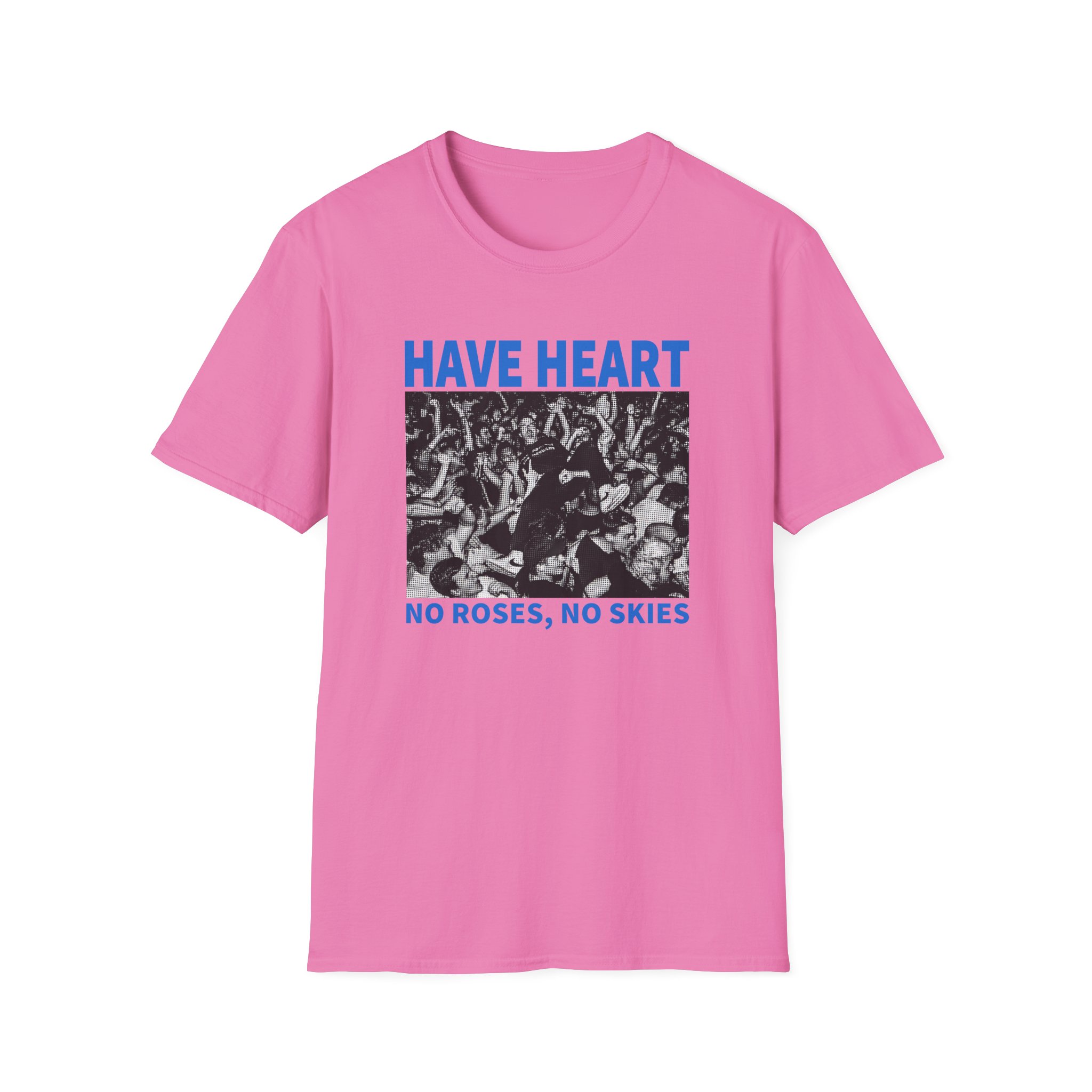 Have Heart No Roses, No Skies Unisex Softstyle T-Shirt