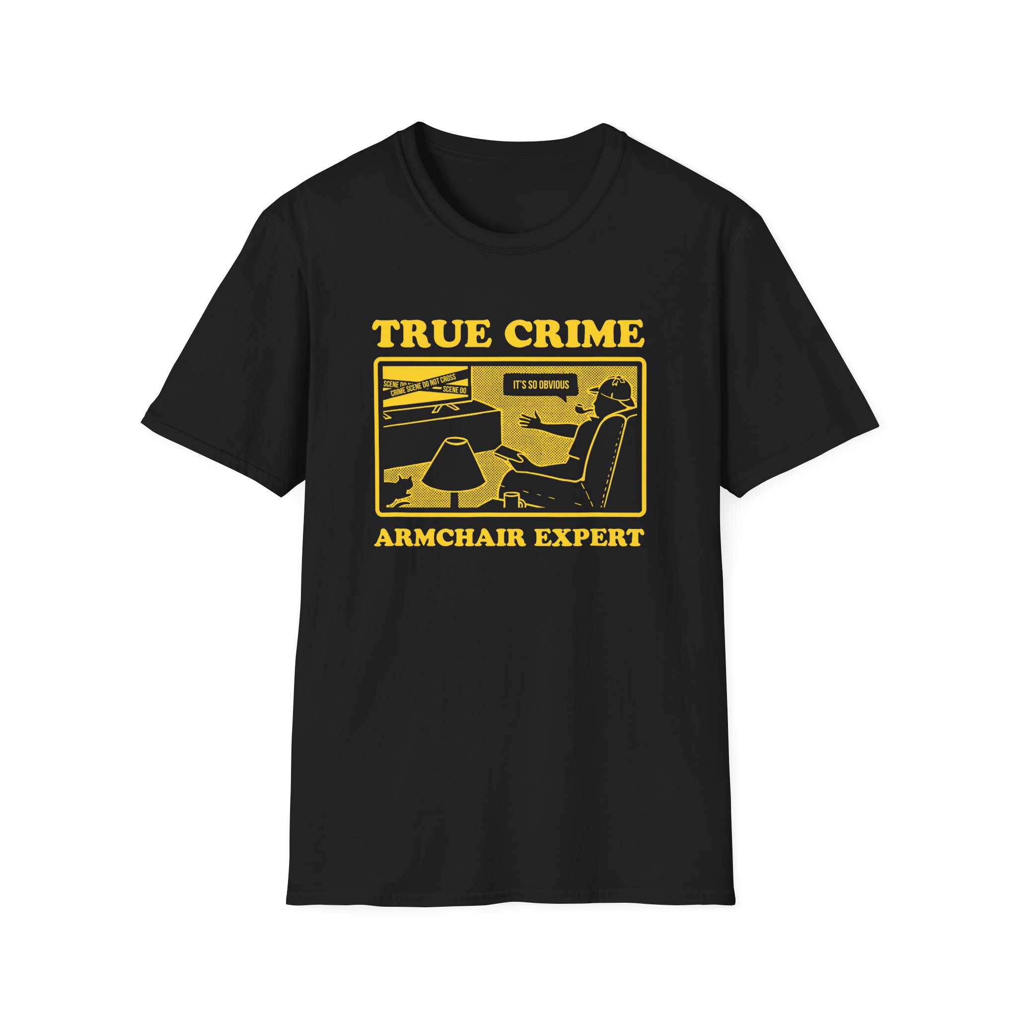 Armchair Expert True Crime Armchair Expert Unisex Softstyle T-Shirt