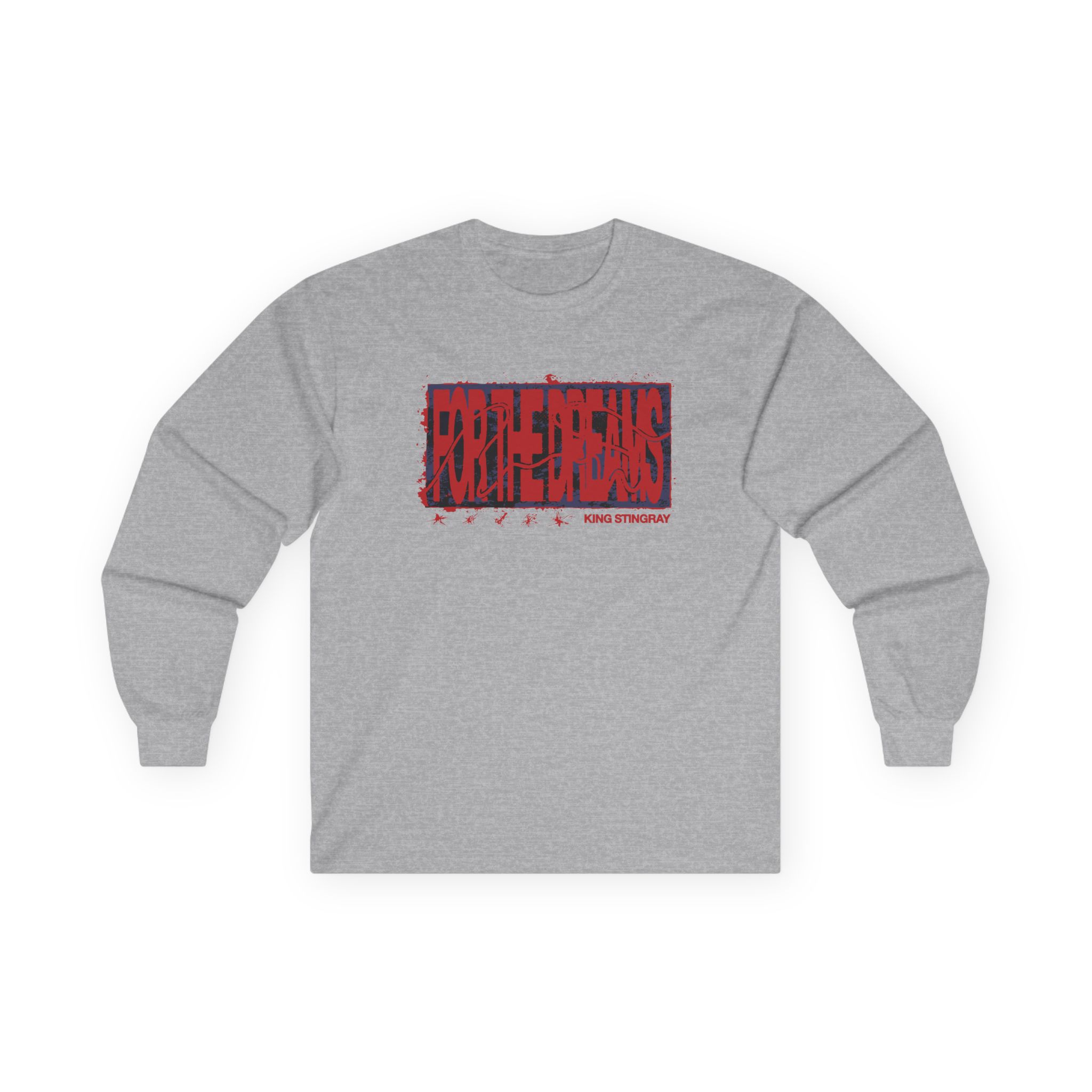 King Stingray for the Dreams Unisex Ultra Cotton Long Sleeve Tee