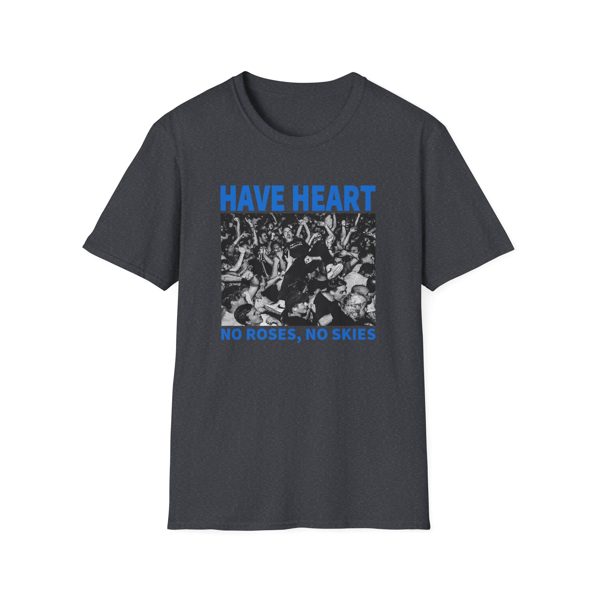 Have Heart No Roses, No Skies Unisex Softstyle T-Shirt