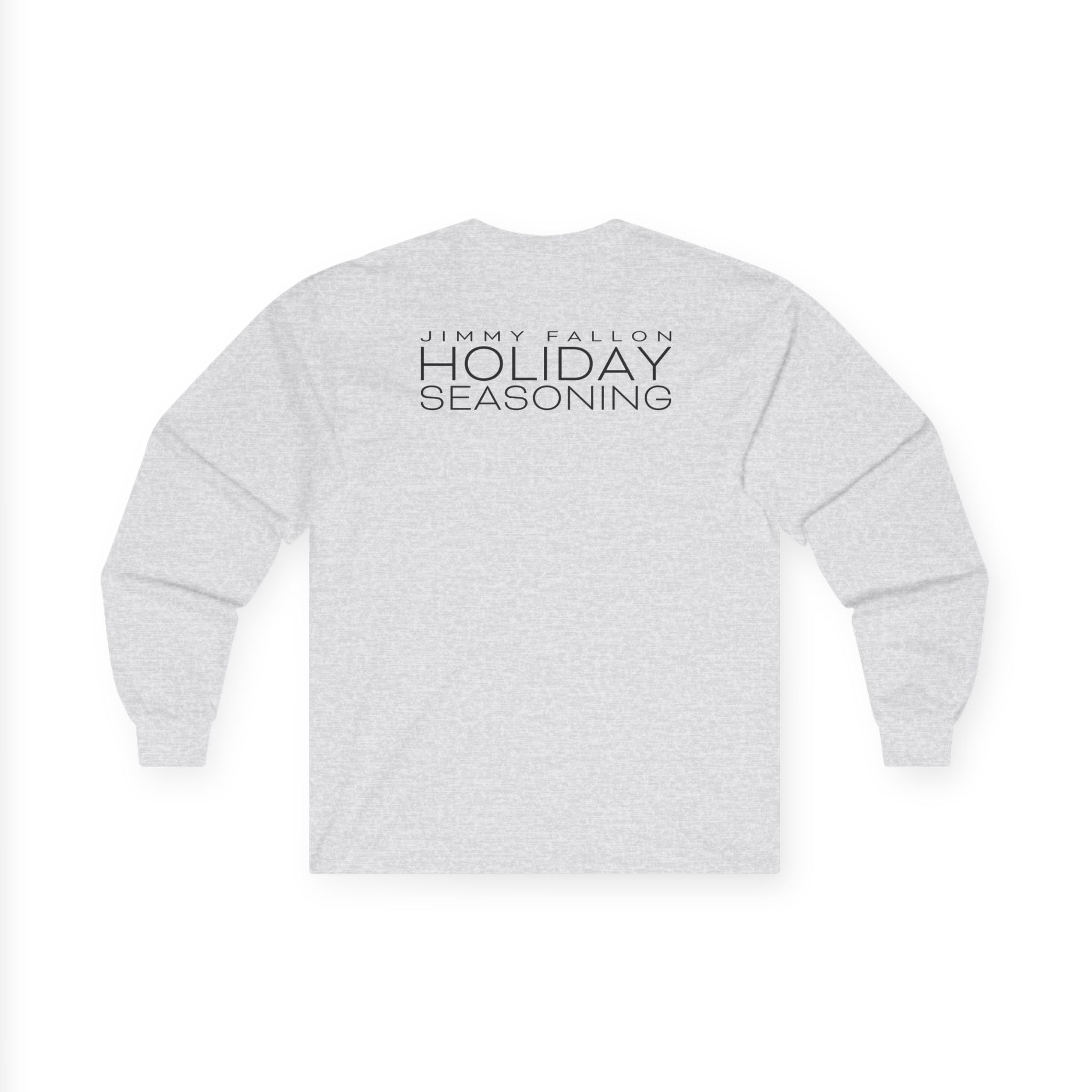 Jimmy Fallon Holiday Seasoning Unisex Ultra Cotton Long Sleeve Tee