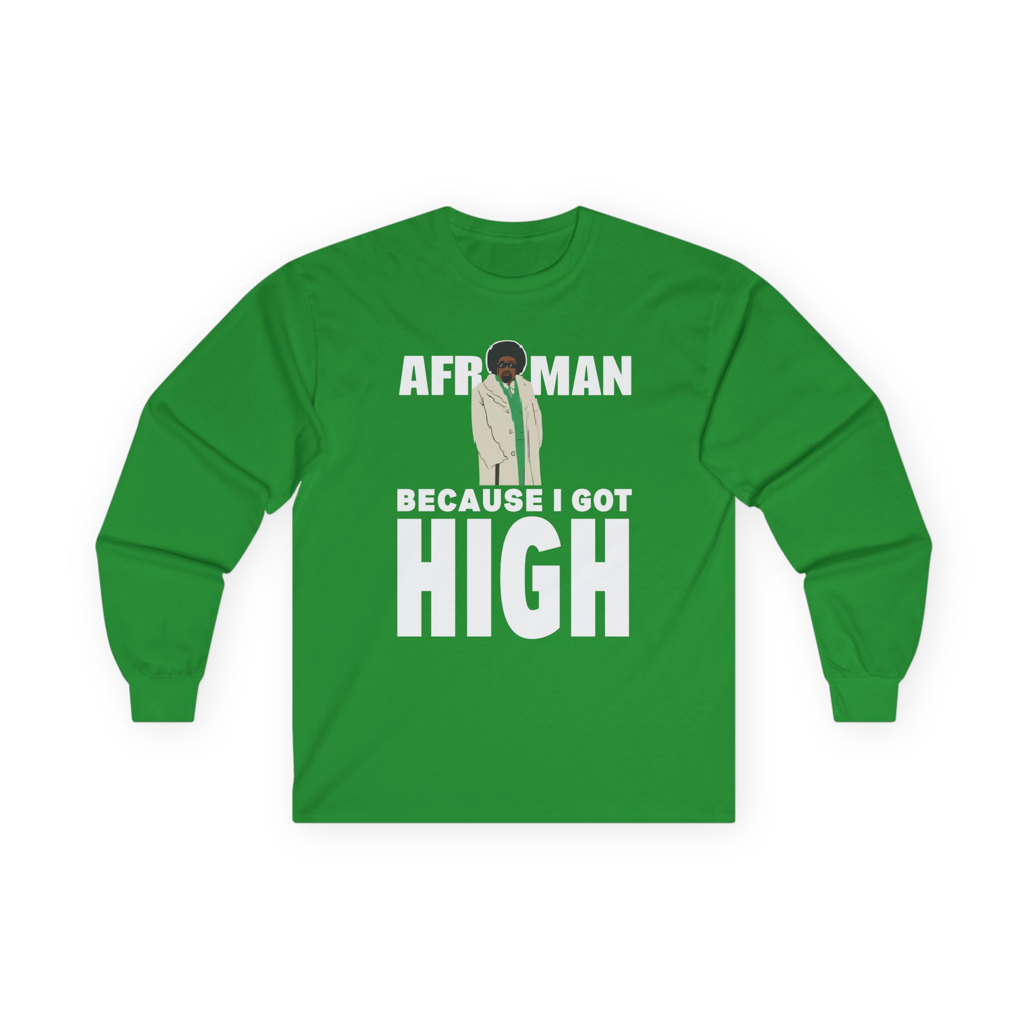 Afroman Because I Got High Unisex Ultra Cotton Long Sleeve Tee