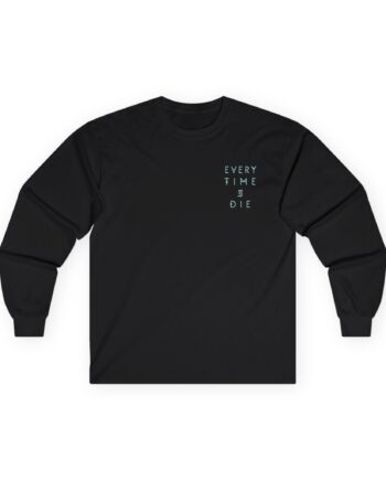 Every Time I Die Fpu Pigment Dyed Unisex Ultra Cotton Long Sleeve Tee