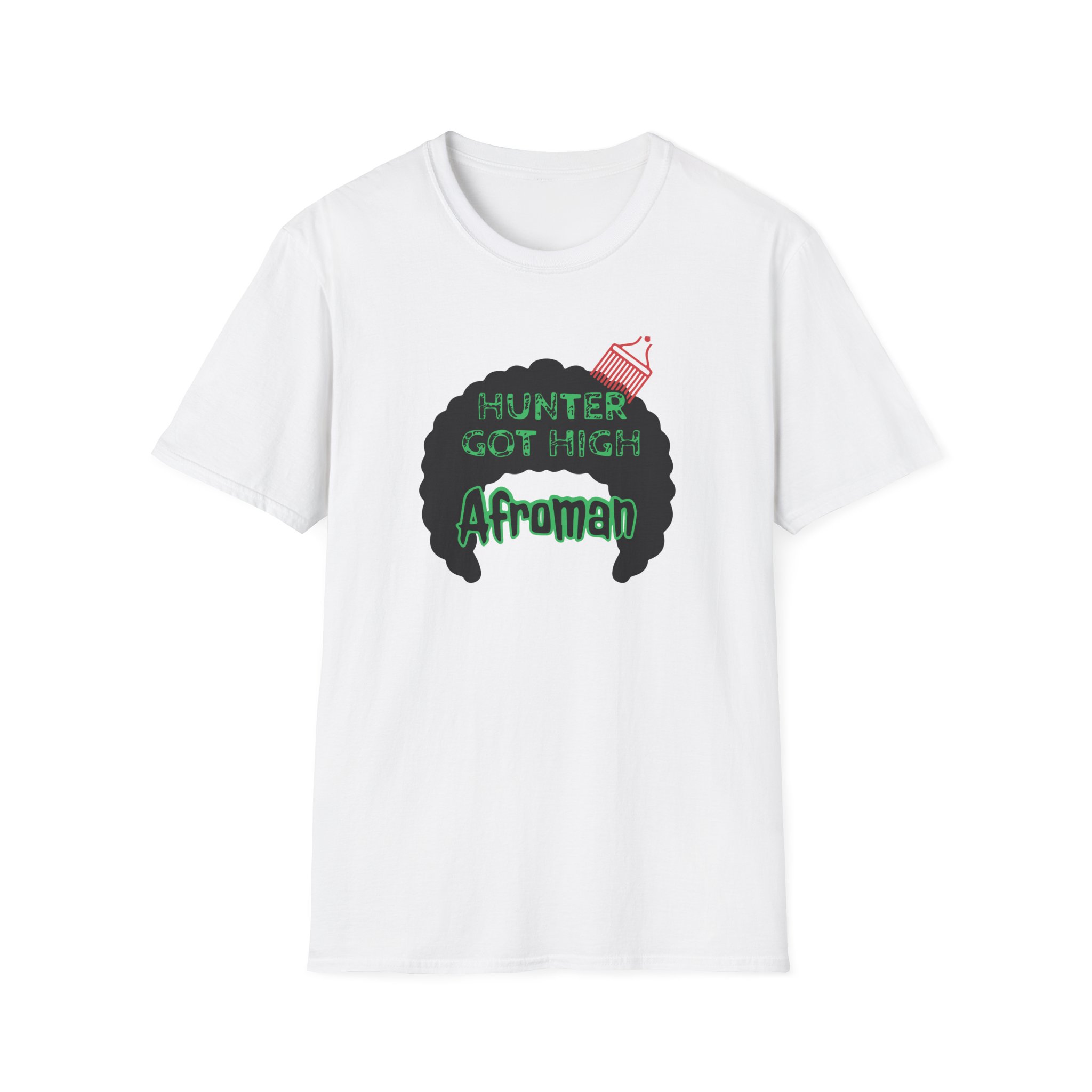 Afroman Hunter Got High Afro Unisex Softstyle T-Shirt