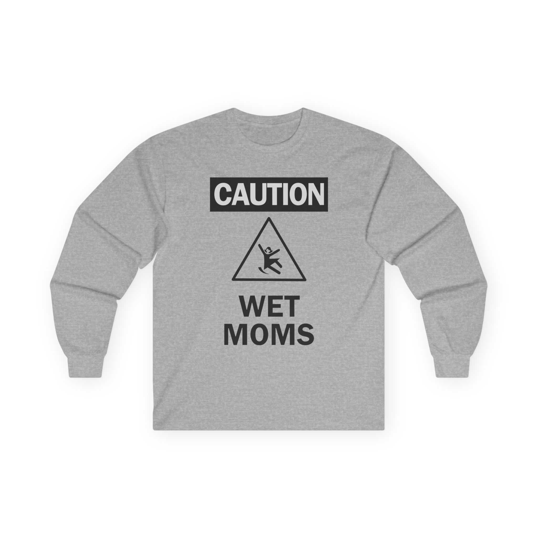 Lofe Caution Wet Moms Unisex Ultra Cotton Long Sleeve Tee
