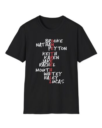 One Tree Hill Character Names Unisex Softstyle T-Shirt