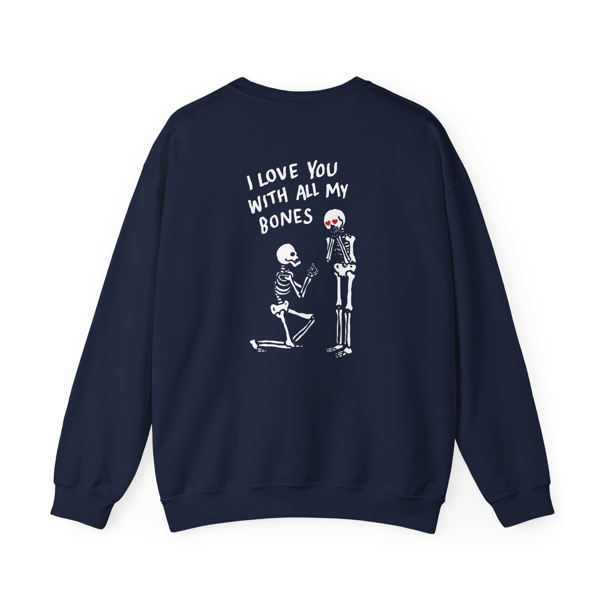 All Things Go I Love You With All My Bones Unisex Heavy Blendâ„¢ Crewneck Sweatshirt