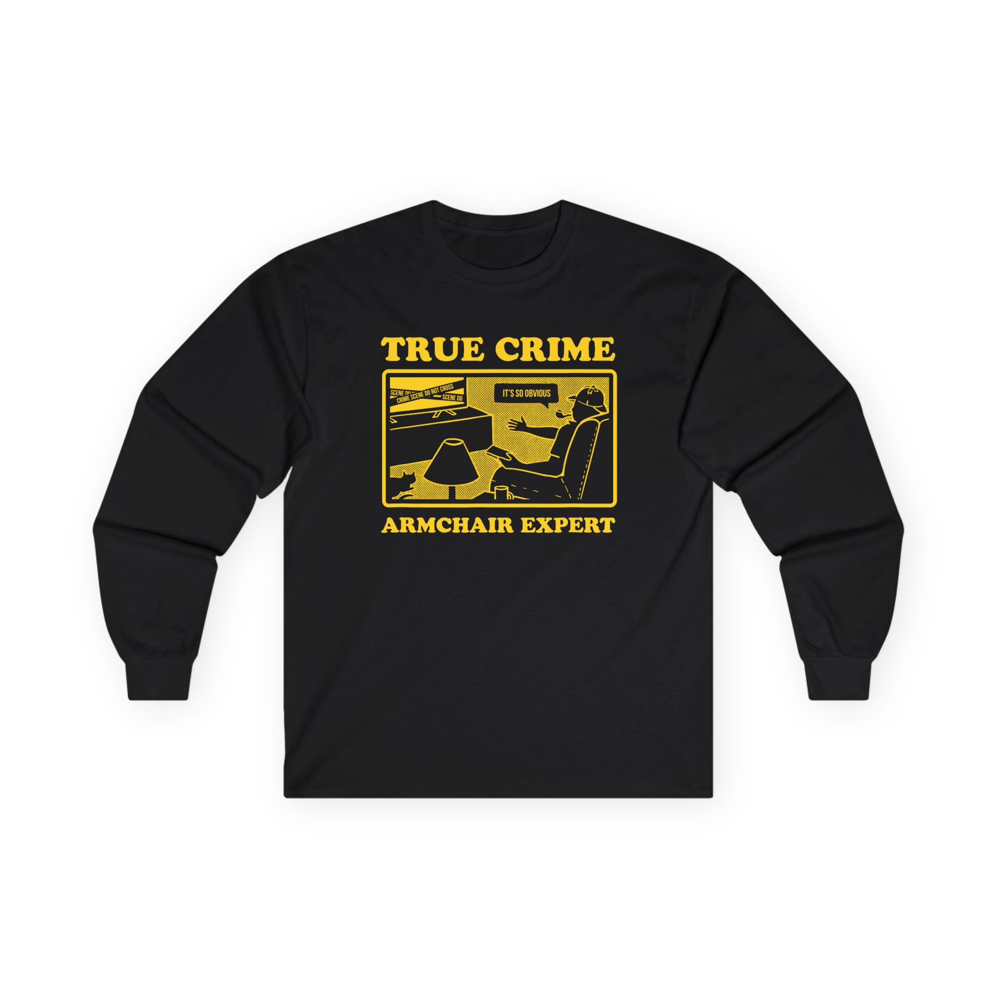 Armchair Expert True Crime Armchair Expert Unisex Ultra Cotton Long Sleeve Tee