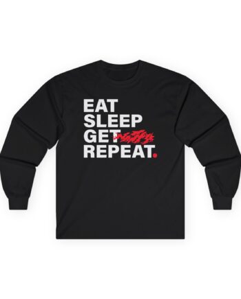 Nasty Eat Sleep Get Repeat Unisex Ultra Cotton Long Sleeve Tee