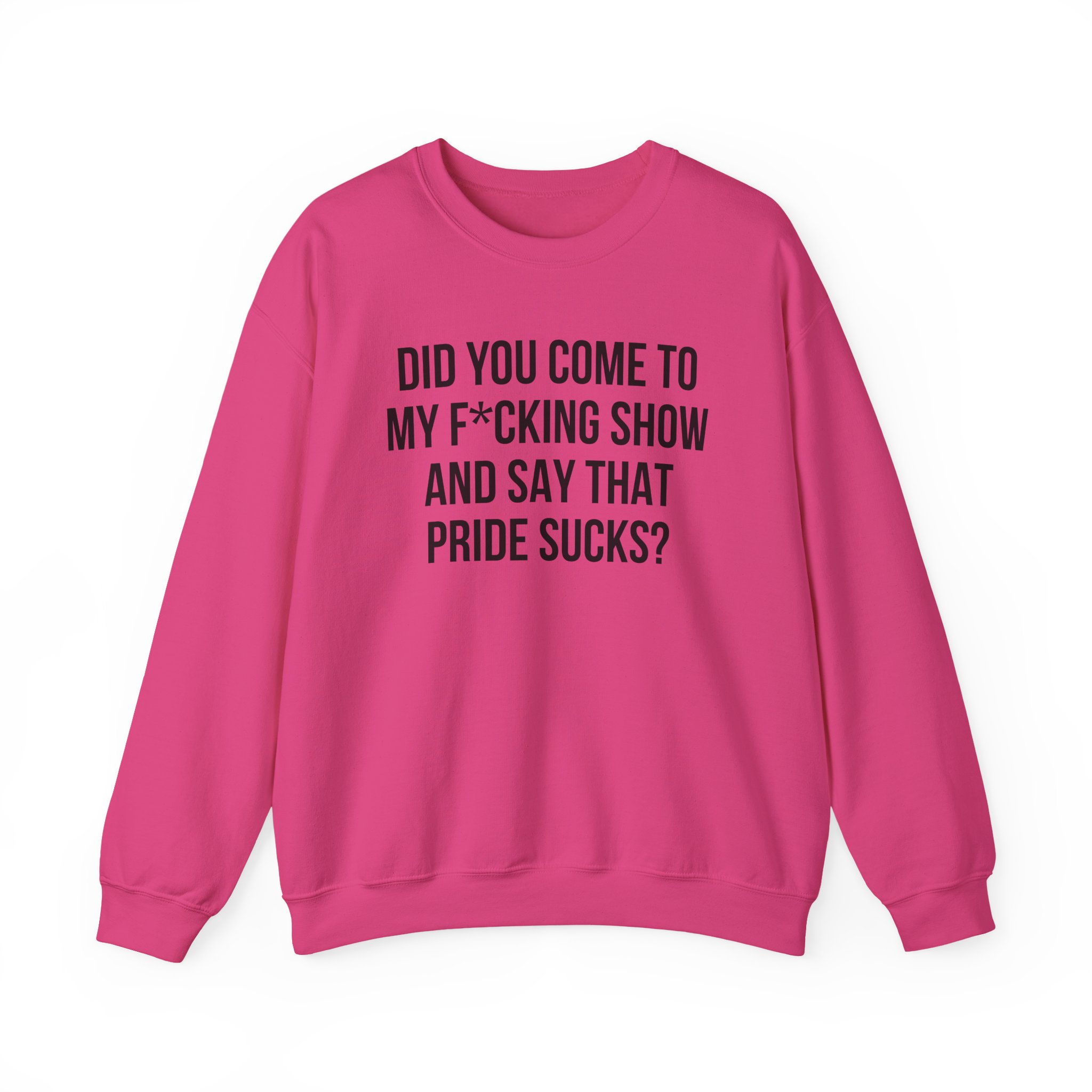 Adele Did You Come to My F*cking Show and Say That Pride Sucks Unisex Heavy Blendâ„¢ Crewneck Sweatshirt