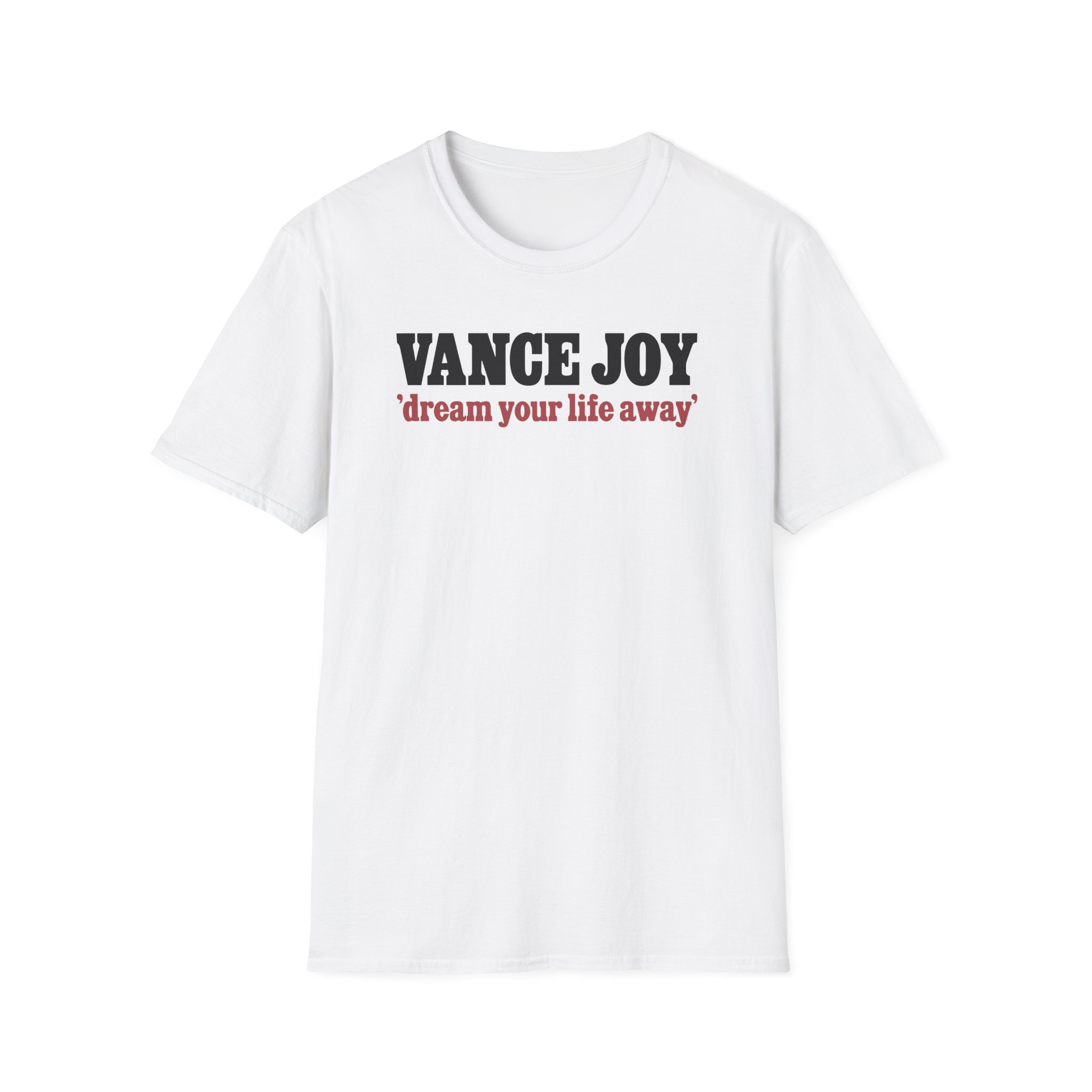 Vance Joy dream your life away Unisex Softstyle T-Shirt