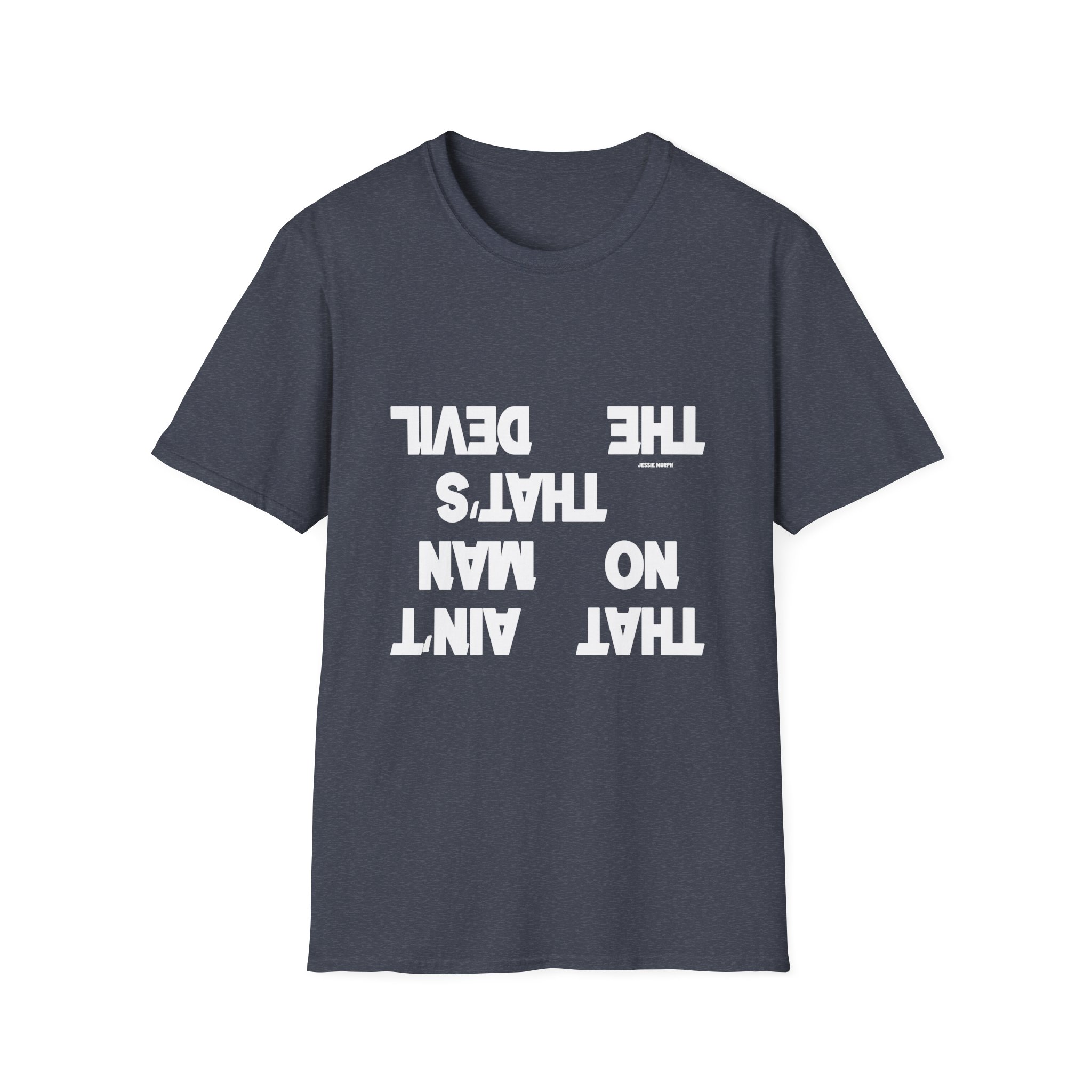 Jessie Murph That Ain't No Man Unisex Softstyle T-Shirt