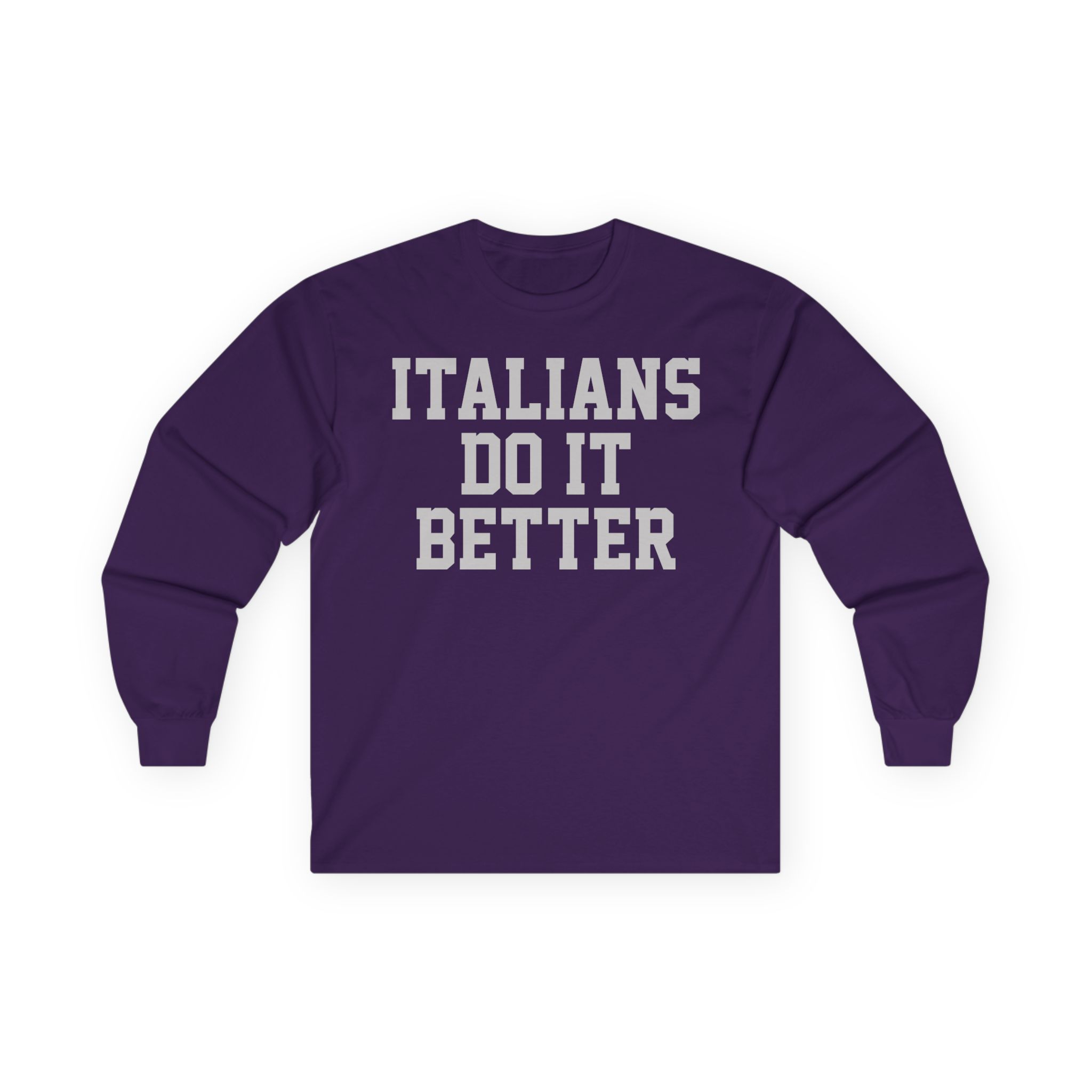 Trisha Paytas Italians Do It Better Unisex Ultra Cotton Long Sleeve Tee