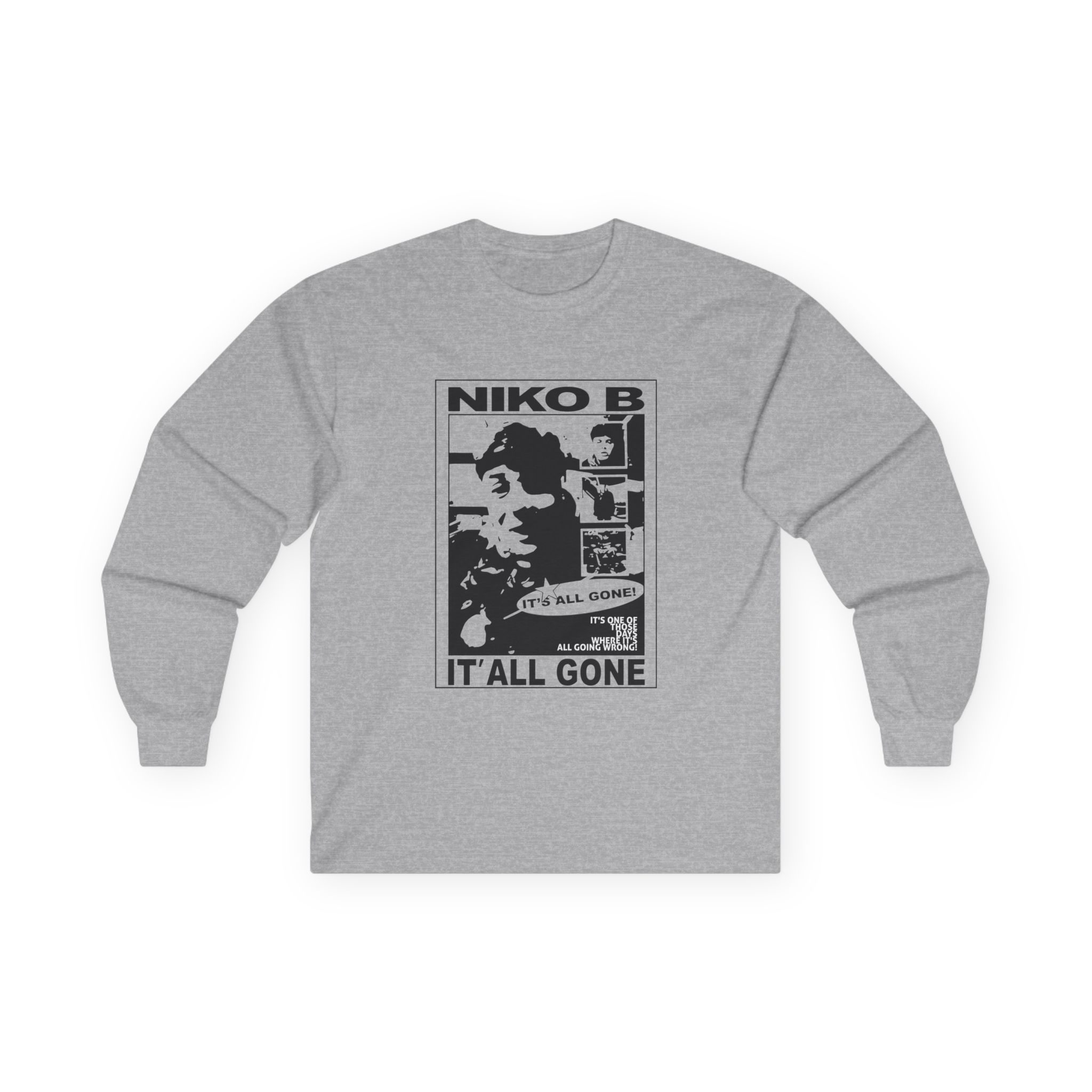 Niko B Its All Gone Unisex Ultra Cotton Long Sleeve Tee