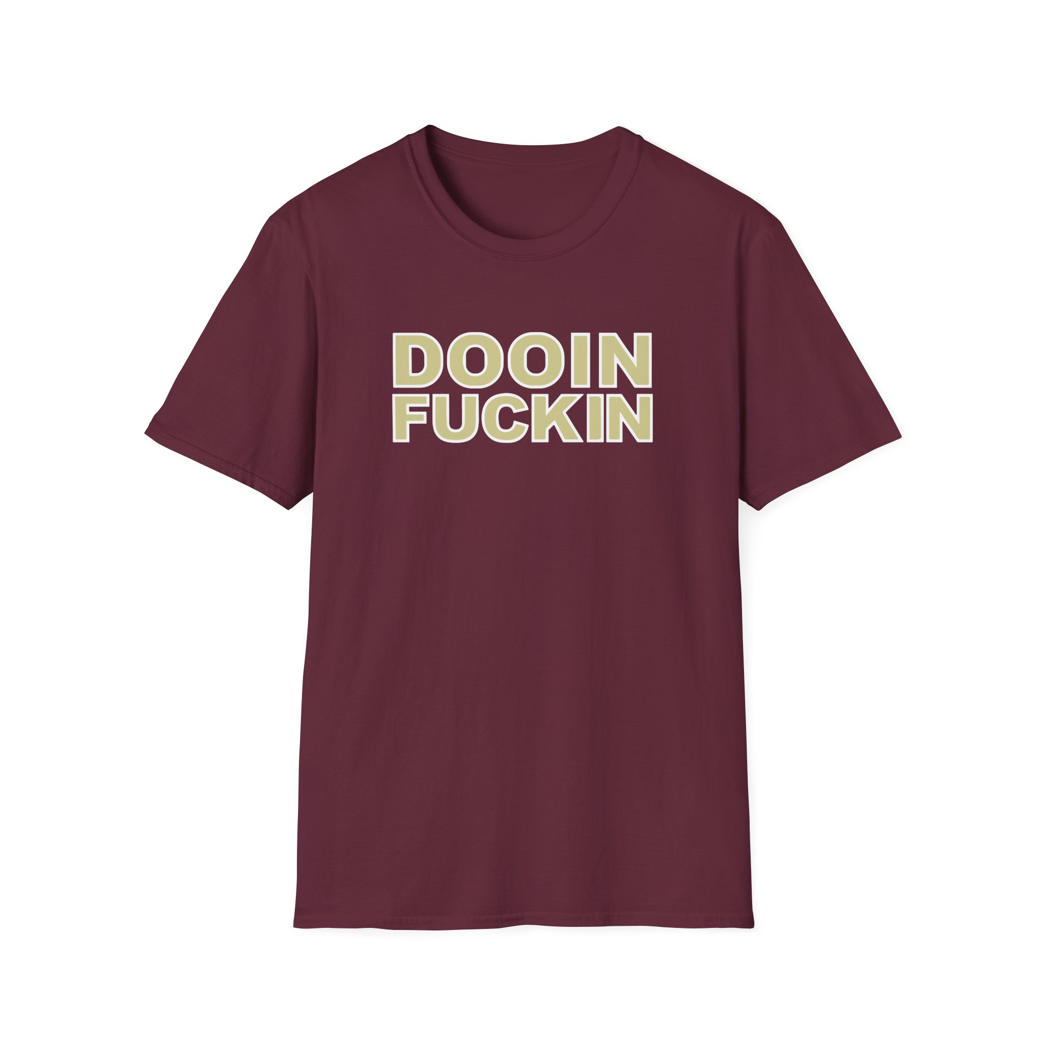 Upchurch Dooin Fuckin Unisex Softstyle T-Shirt