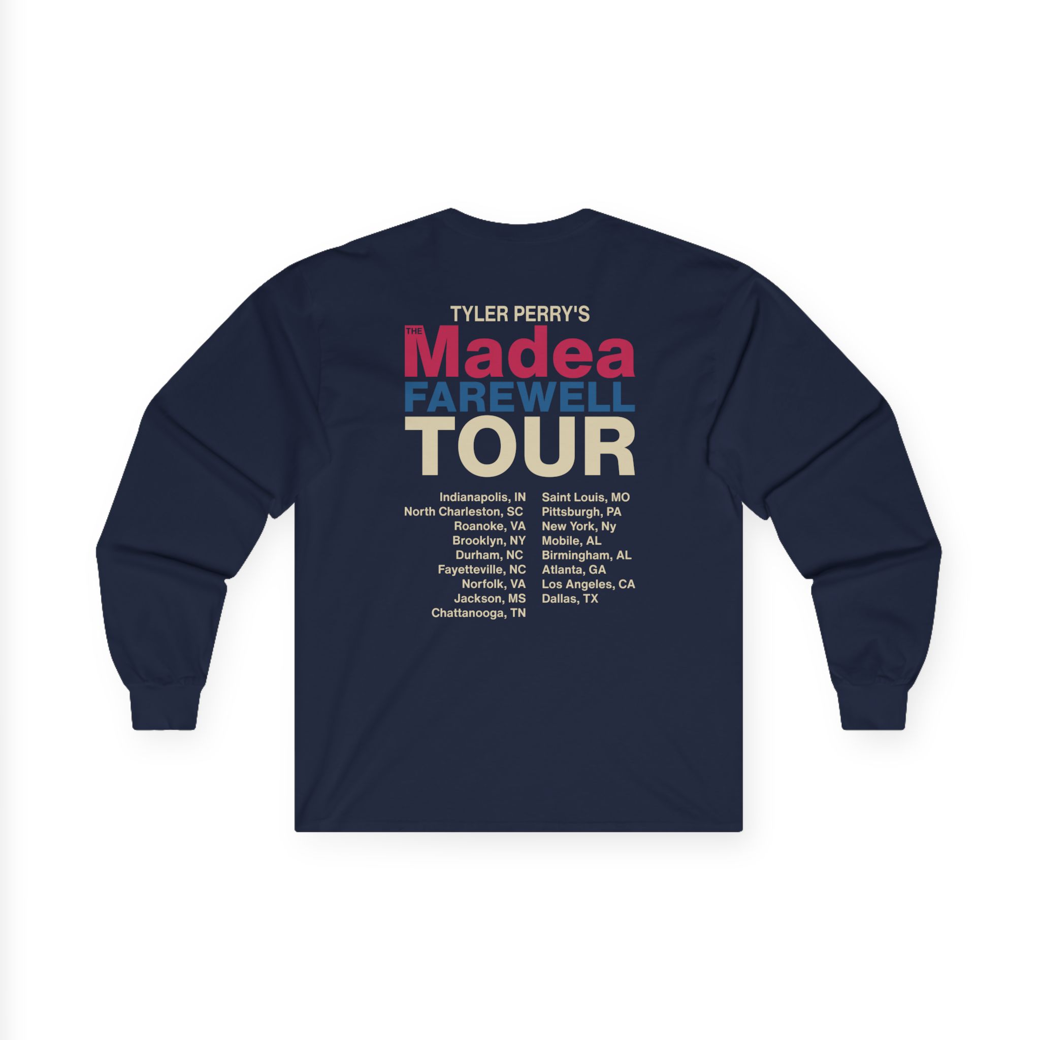 Tyler Perry Madea’s Farewell Play Tour Unisex Ultra Cotton Long Sleeve Tee