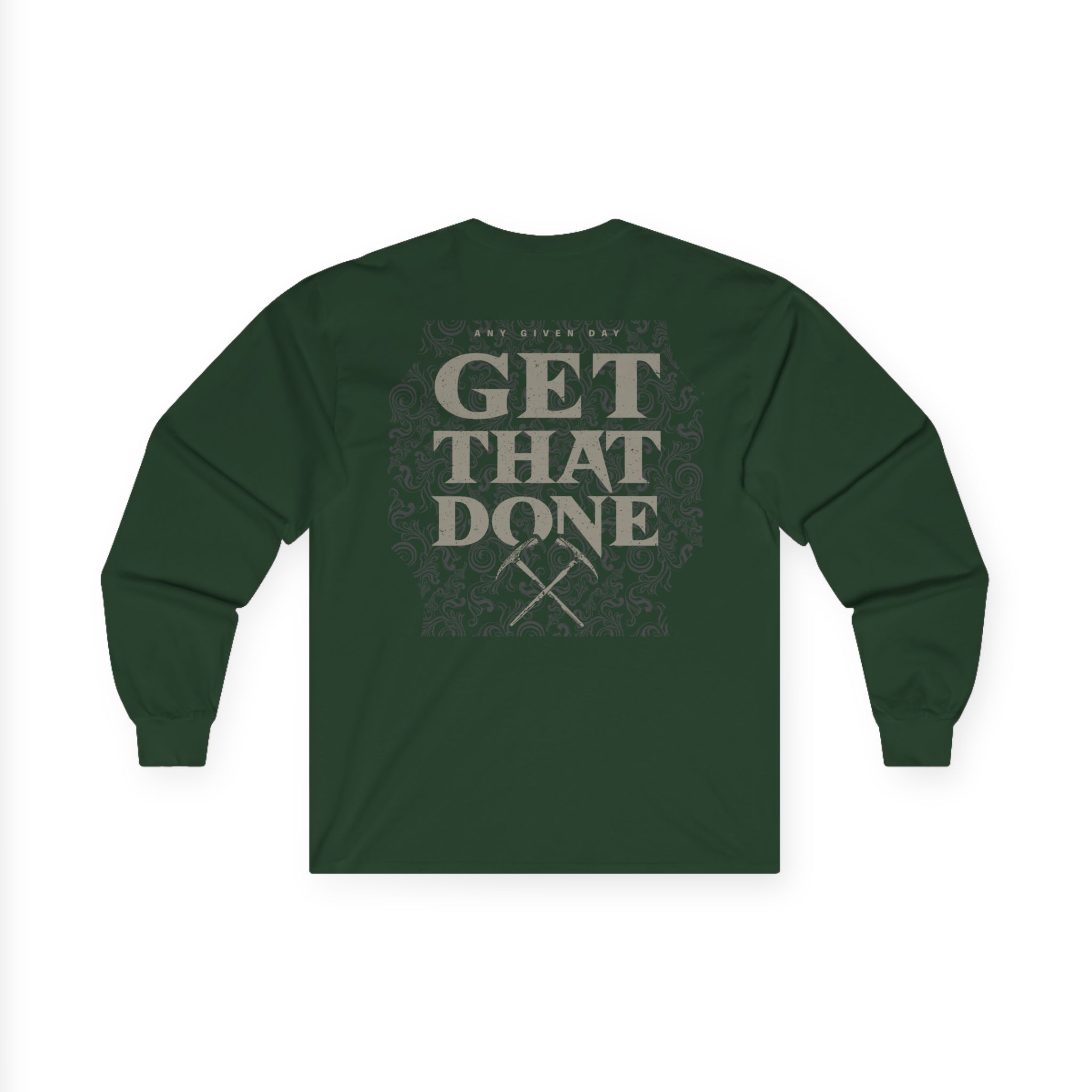 Any Given Day Get That Done Unisex Ultra Cotton Long Sleeve Tee