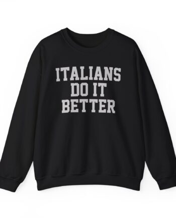 Trisha Paytas Italians Do It Better Unisex Heavy Blend™ Crewneck Sweatshirt