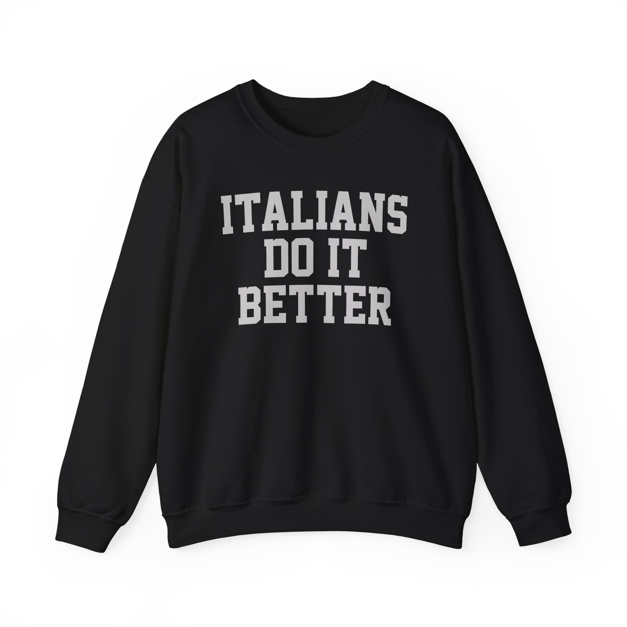 Trisha Paytas Italians Do It Better Unisex Heavy Blendâ„¢ Crewneck Sweatshirt