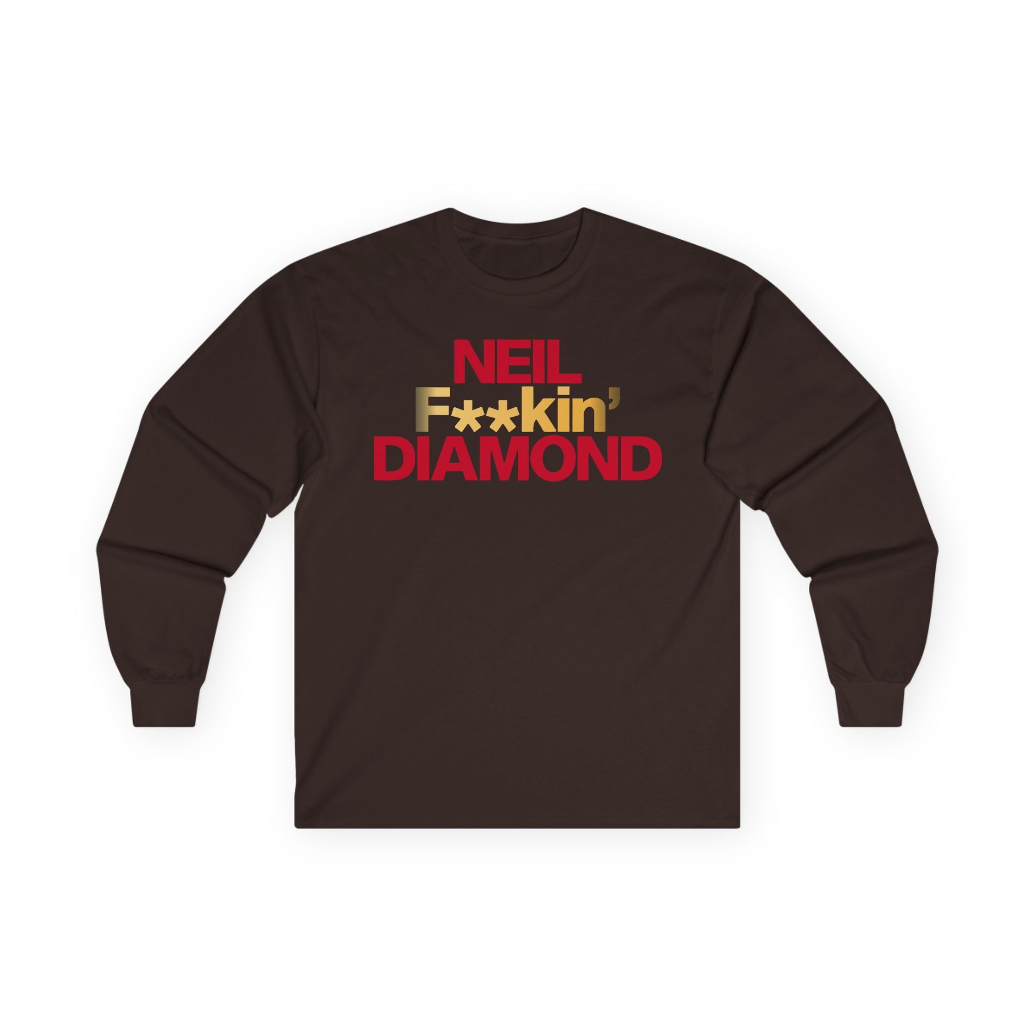 Neil F**kin' Diamond Unisex Ultra Cotton Long Sleeve Tee