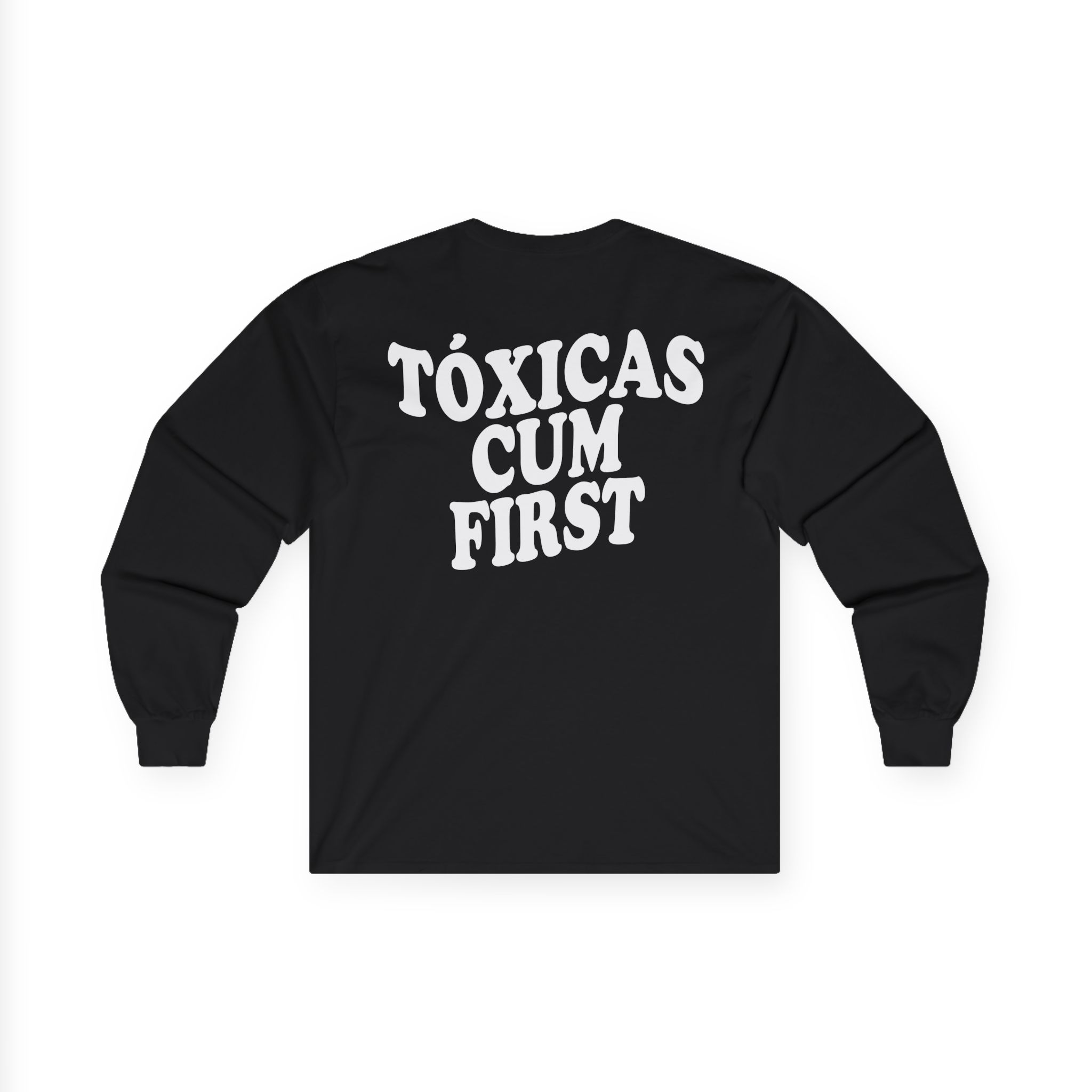 Chicos Toxicos Tóxicas Cum First Unisex Ultra Cotton Long Sleeve Tee