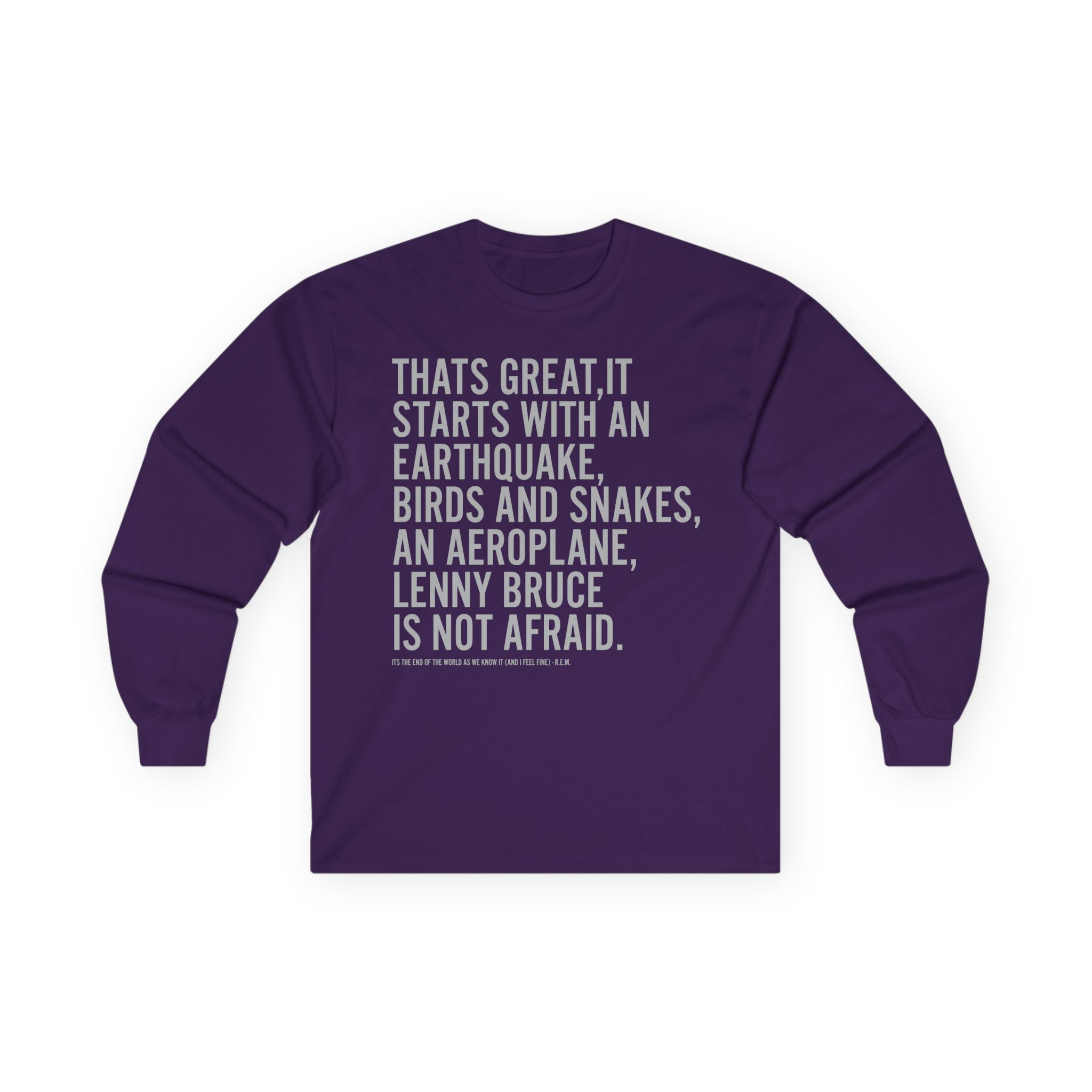 Rem Its the End of the World as We Know It Unisex Ultra Cotton Long Sleeve Tee