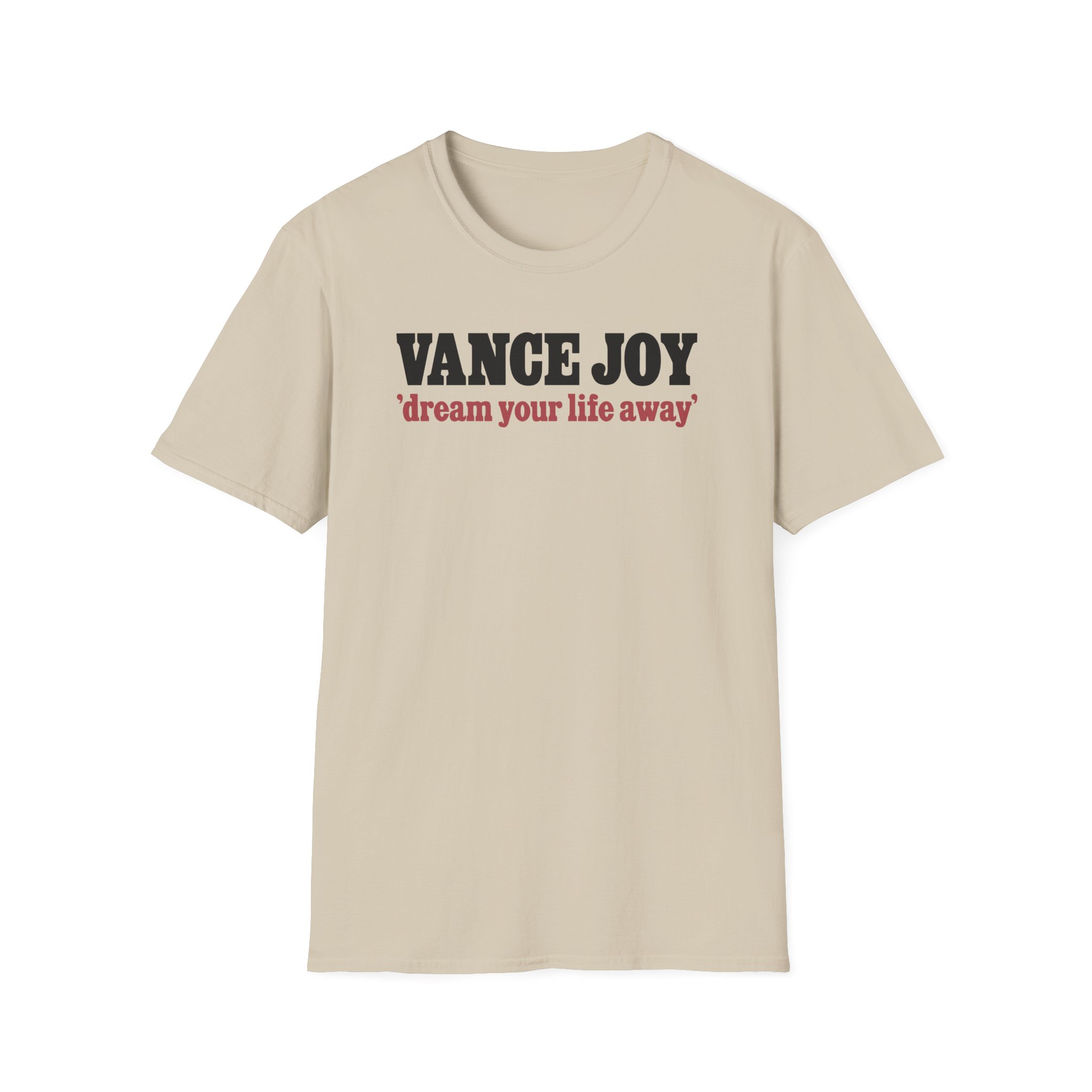Vance Joy dream your life away Unisex Softstyle T-Shirt
