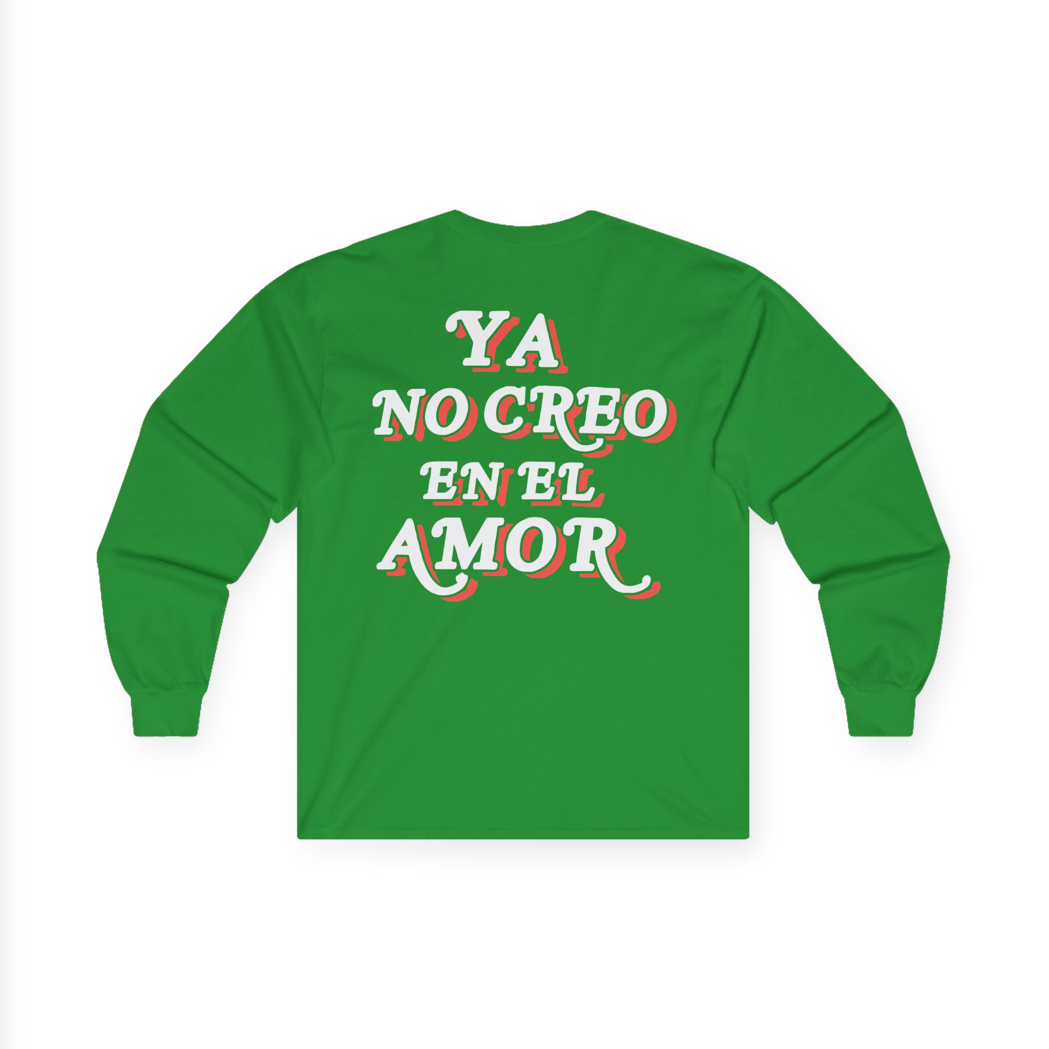 Chicos Toxicos Ya No Creo en El Amor Unisex Ultra Cotton Long Sleeve Tee