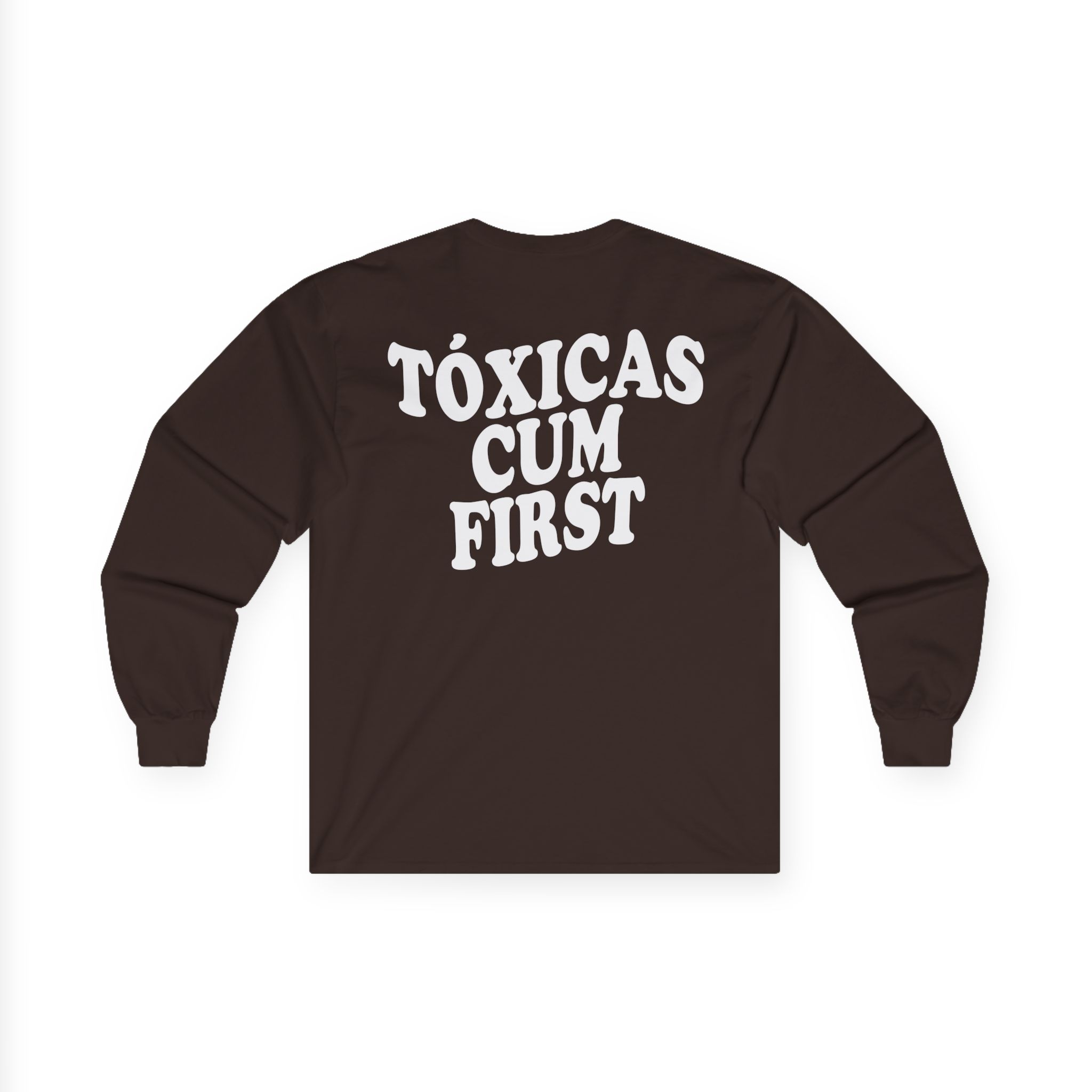 Chicos Toxicos Tóxicas Cum First Unisex Ultra Cotton Long Sleeve Tee