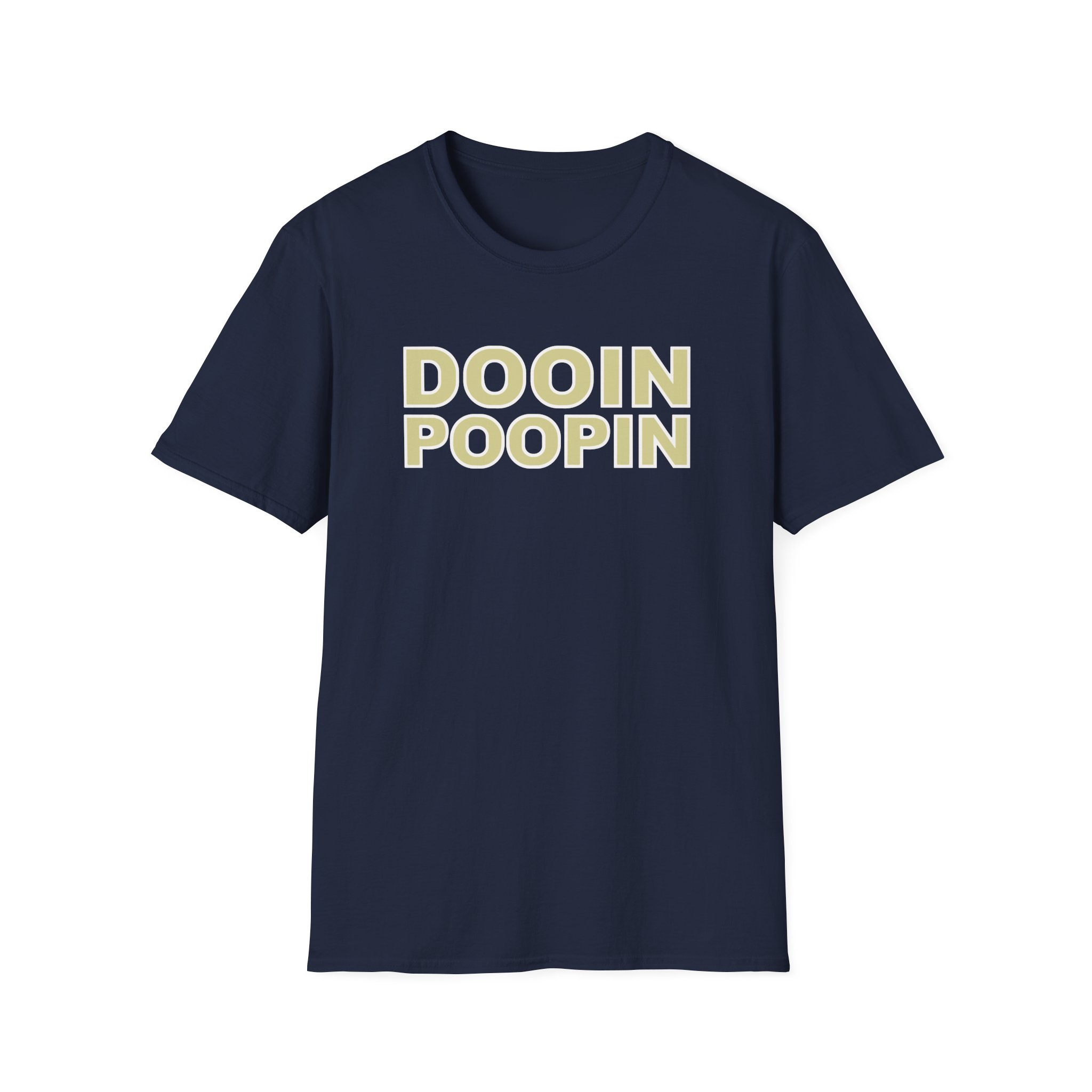 Upchurch Dooin Poopin Unisex Softstyle T-Shirt