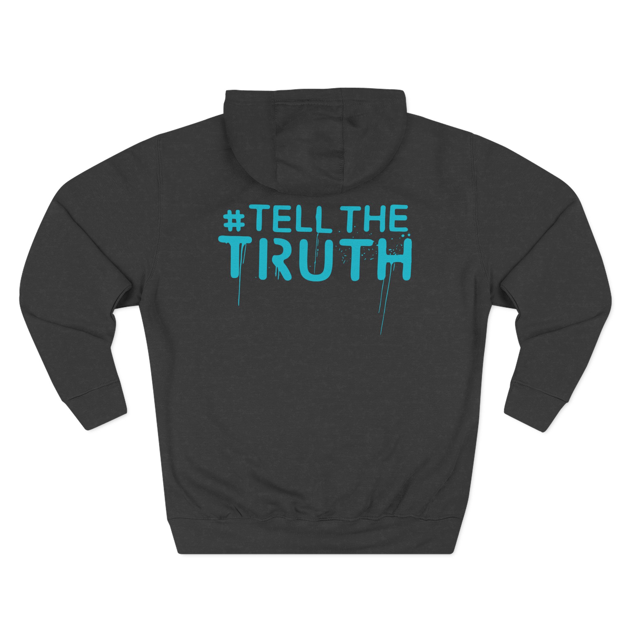 R Truth Tell The Truth Three-Panel Fleece Hoodie