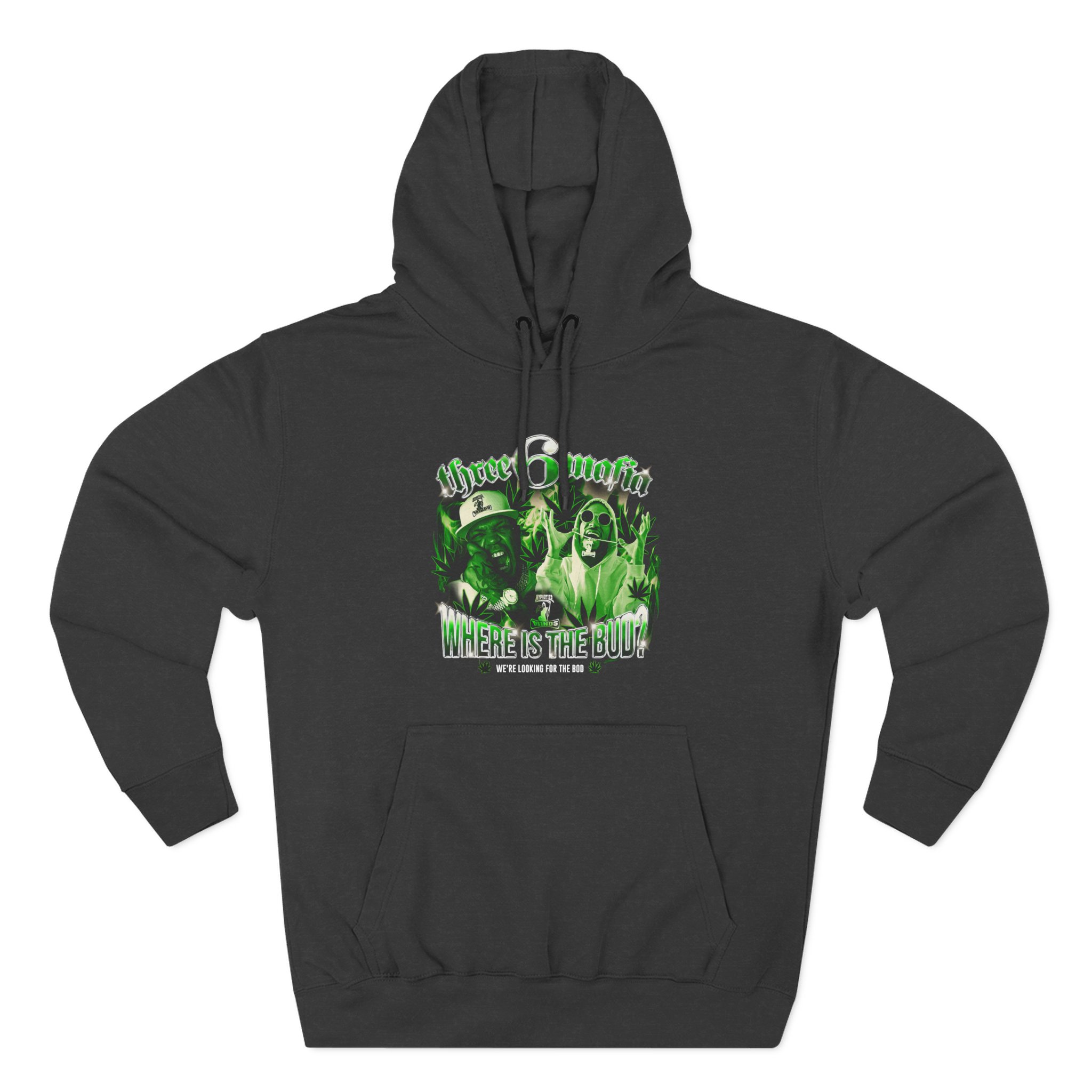 Three 6 Mafia Where is the Bud? Three-Panel Fleece Hoodie