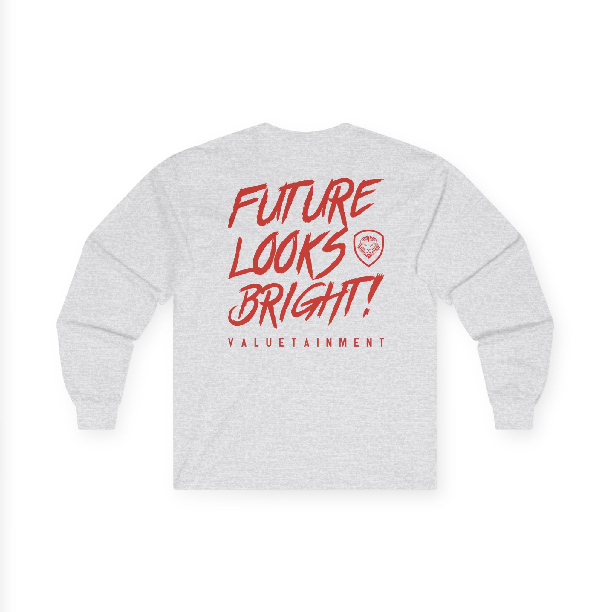 Valuetainment Future Looks Bright Unisex Ultra Cotton Long Sleeve Tee