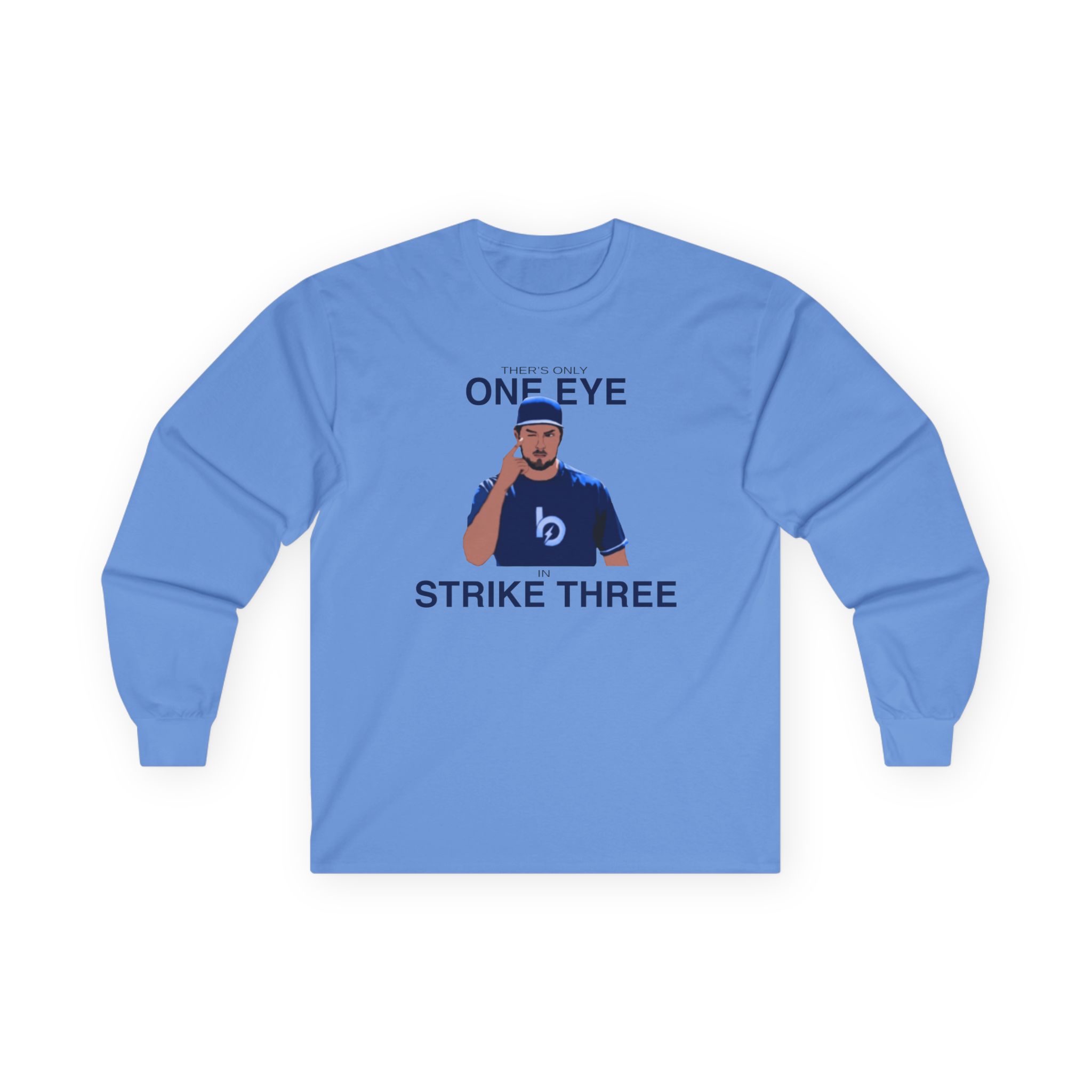 Trevor Bauer One Eye Strike Three Unisex Ultra Cotton Long Sleeve Tee