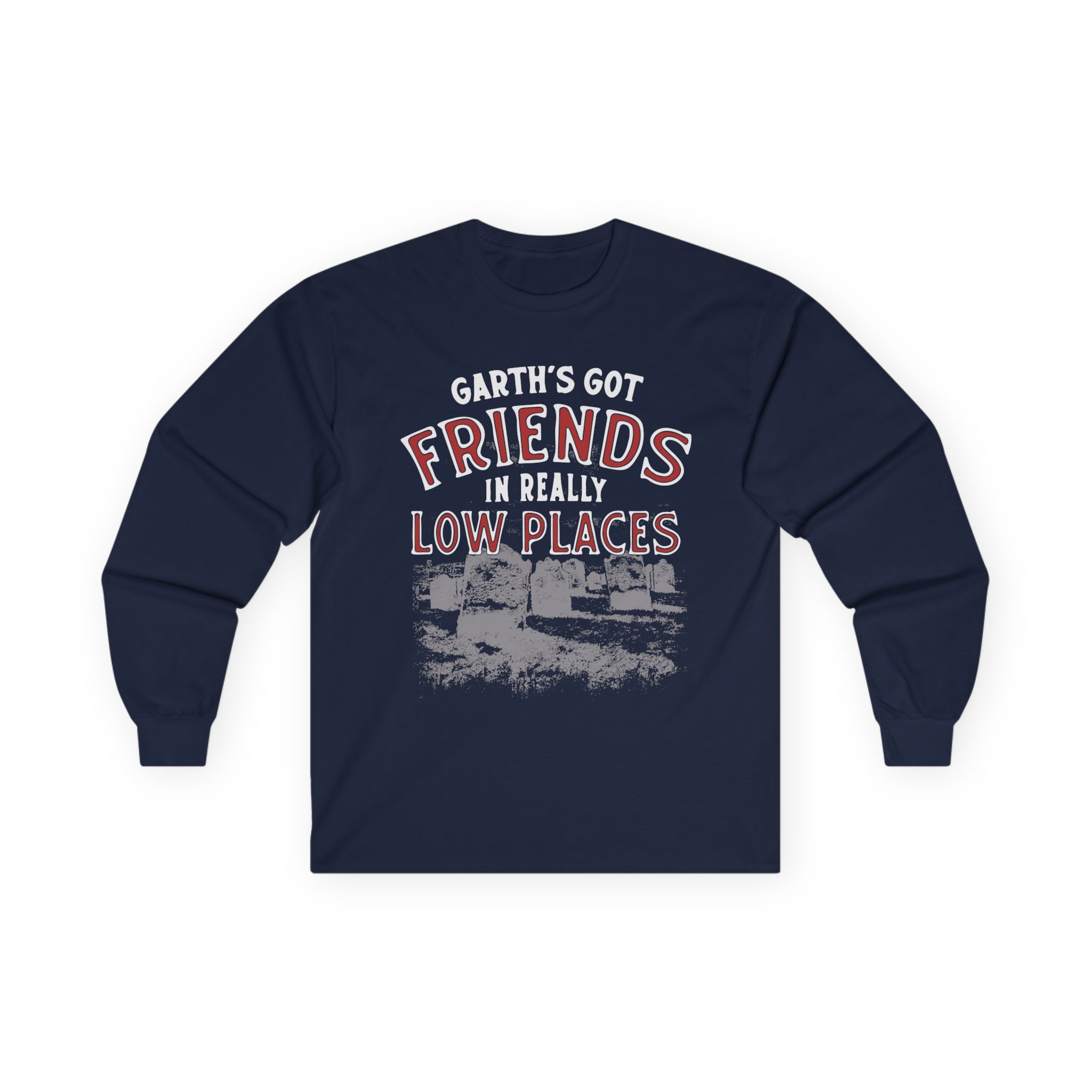 Ymh Friends In Really Low Places Unisex Ultra Cotton Long Sleeve Tee