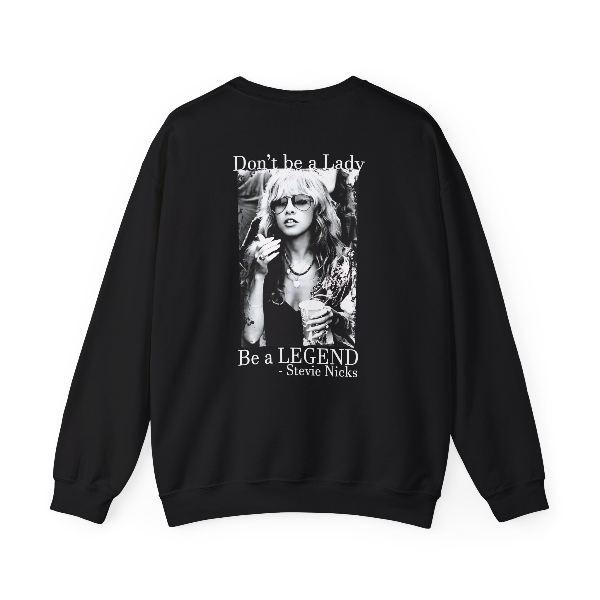 Stevie Nicks Don't Be A Lady, Be A Legend Unisex Heavy Blendâ„¢ Crewneck Sweatshirt
