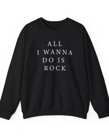 The Pretty Reckless All I Wanna Do is Rock Unisex Heavy Blend Crewneck Sweatshirt