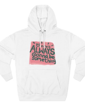 Stereophonics There's Always Gonna Be Something Three-Panel Fleece Hoodie