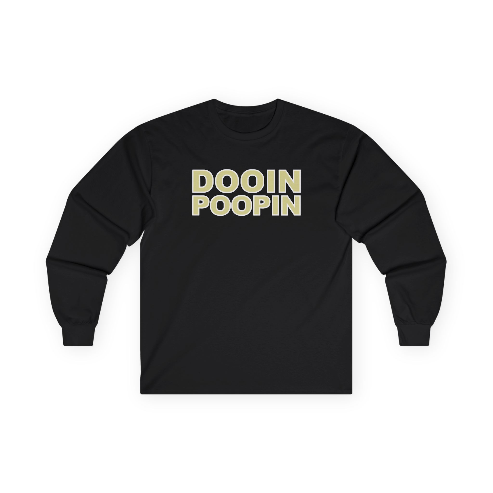 Upchurch Dooin Poopin Unisex Ultra Cotton Long Sleeve Tee