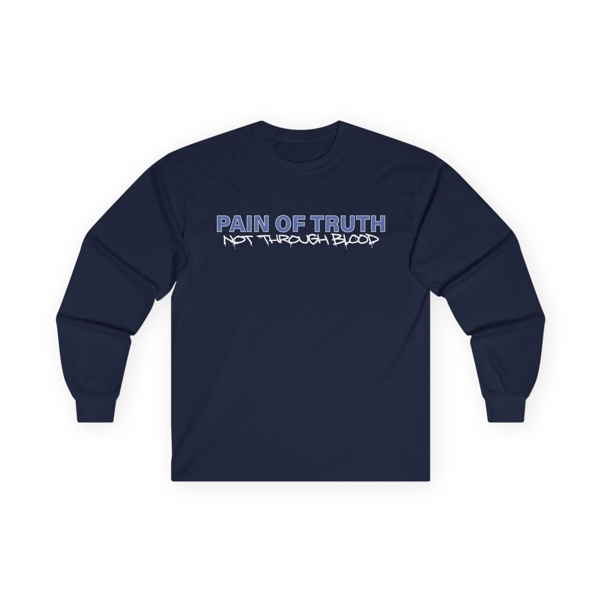 Pain of Truth Not Through Blood Unisex Ultra Cotton Long Sleeve Tee