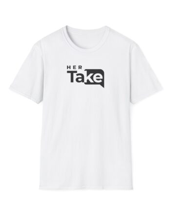 Valuetainment Her Take Unisex Softstyle T-Shirt