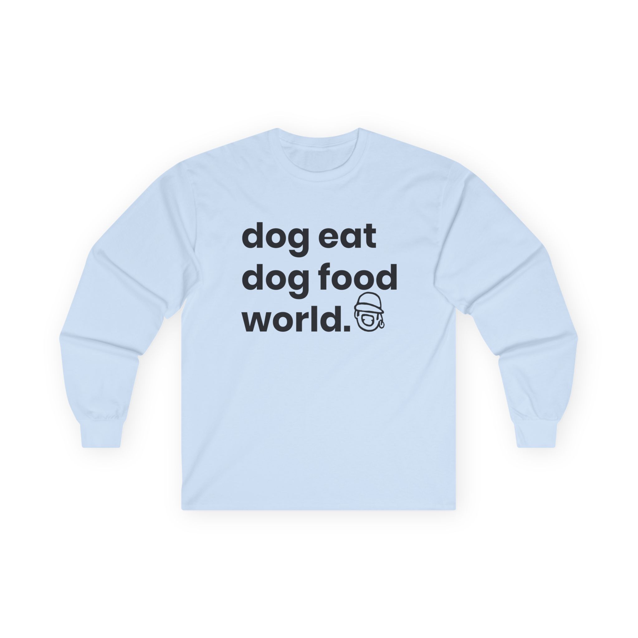 Niko B Dog Eat Dog Food World Unisex Ultra Cotton Long Sleeve Tee