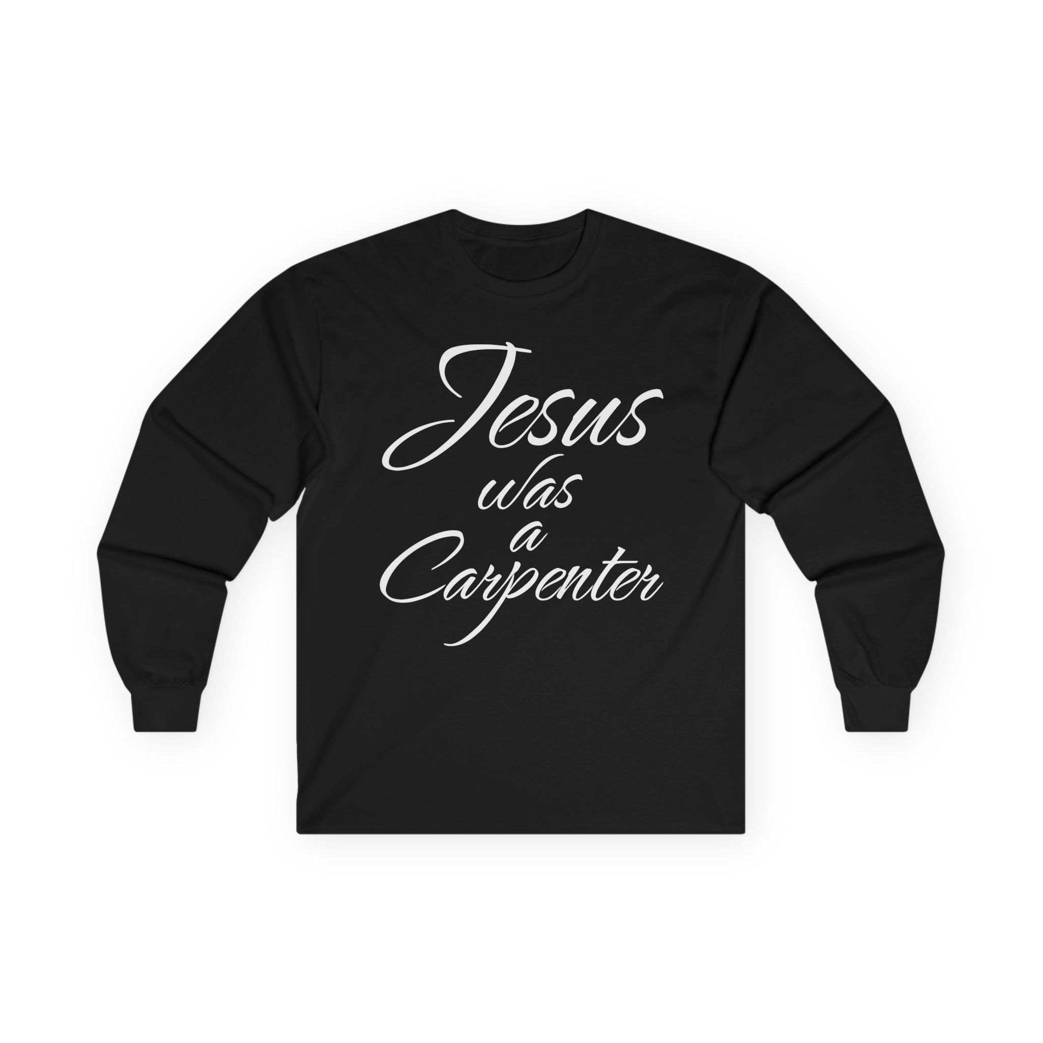 Trisha Paytas Jesus Was a Carpenter Unisex Ultra Cotton Long Sleeve Tee