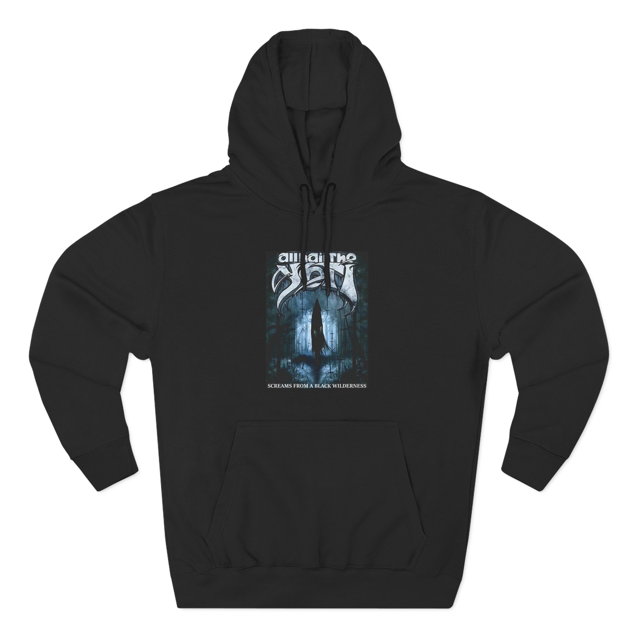 All Hail the Yeti Screams From a Black WildernessAll Hail the Yeti Screams From a Black Wilderness Three-Panel Fleece Hoodie