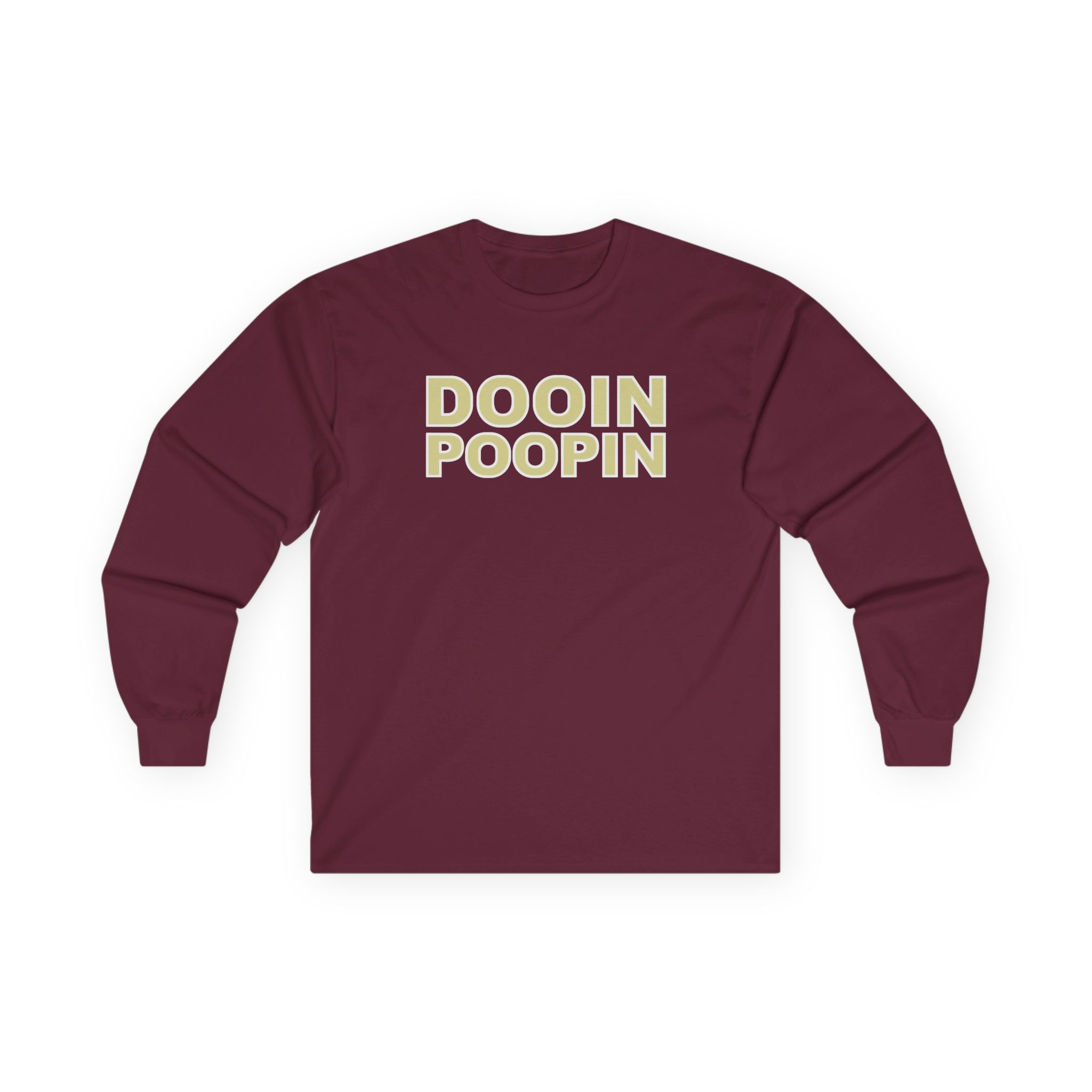 Upchurch Dooin Poopin Unisex Ultra Cotton Long Sleeve Tee