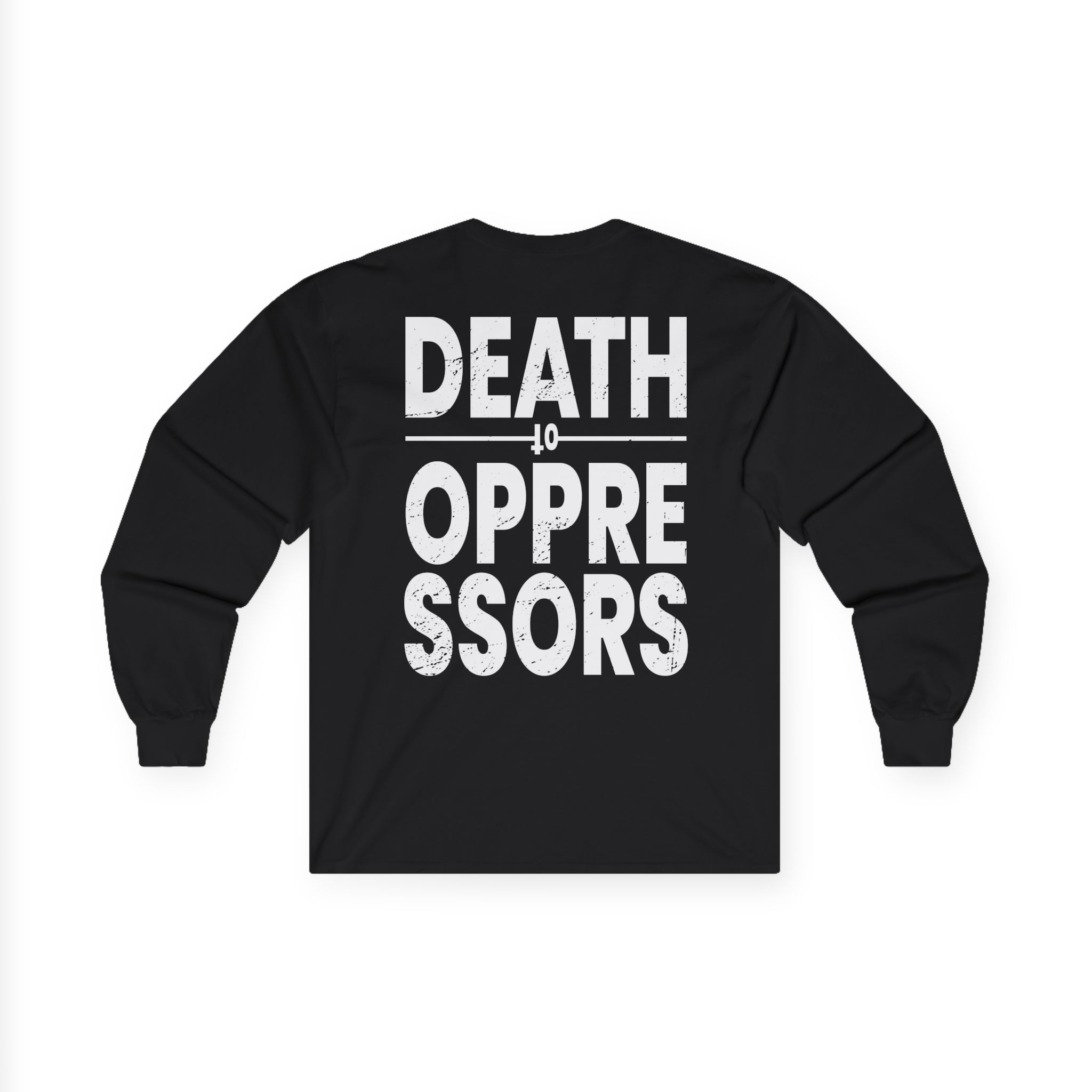 Get the Shot Death to Oppressors Unisex Ultra Cotton Long Sleeve Tee