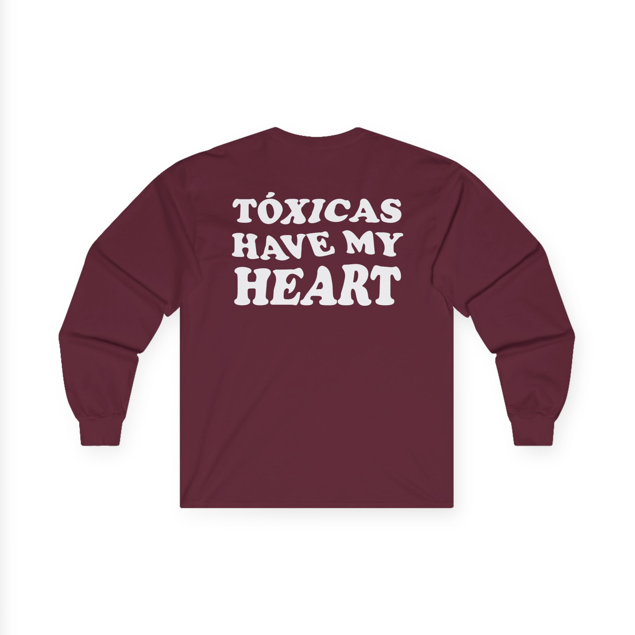 Chicos Toxicos Tóxicas Have My Heart Unisex Ultra Cotton Long Sleeve Tee